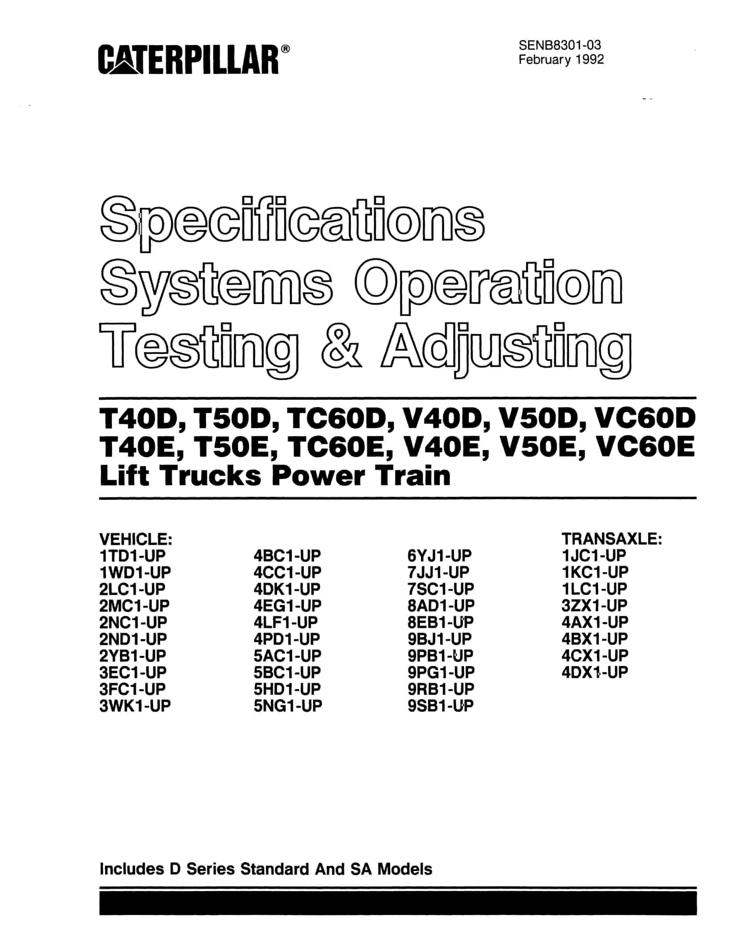 Caterpillar T40D to VC60E Lift Trucks Power Train Specifications Systems Operation Testing and Adjusting SENB8301-03