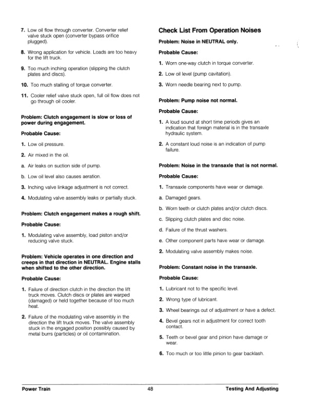 Caterpillar T40D to VC60E Lift Trucks Power Train Specifications Systems Operation Testing and Adjusting SENB8301-03 4 Caterpillar T40D to VC60E Lift Trucks Power Train Specifications Systems Operation Testing and Adjusting SENB8301-03-4