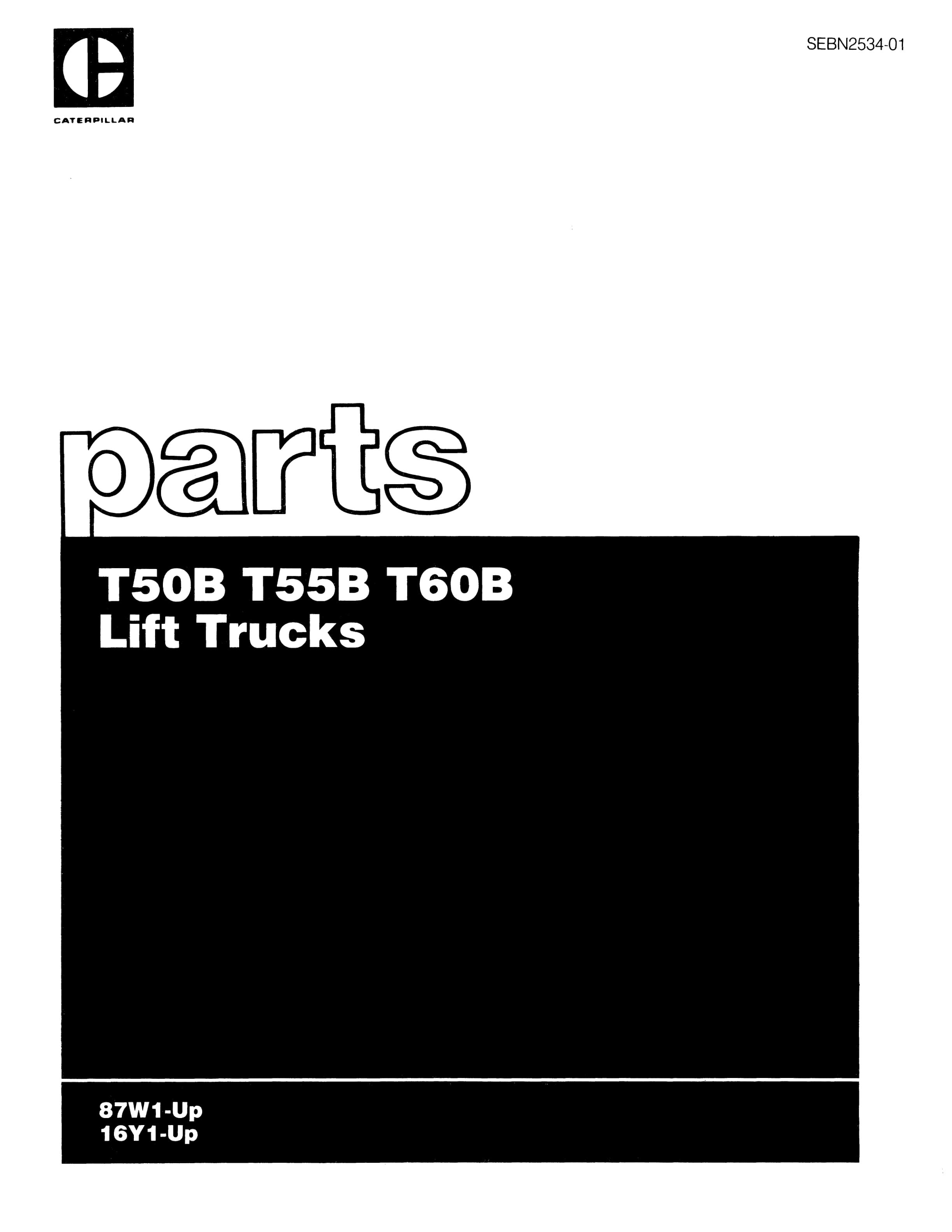 Caterpillar T50B, T55B, T60B Lift Trucks Parts Manual SEBN2534-01