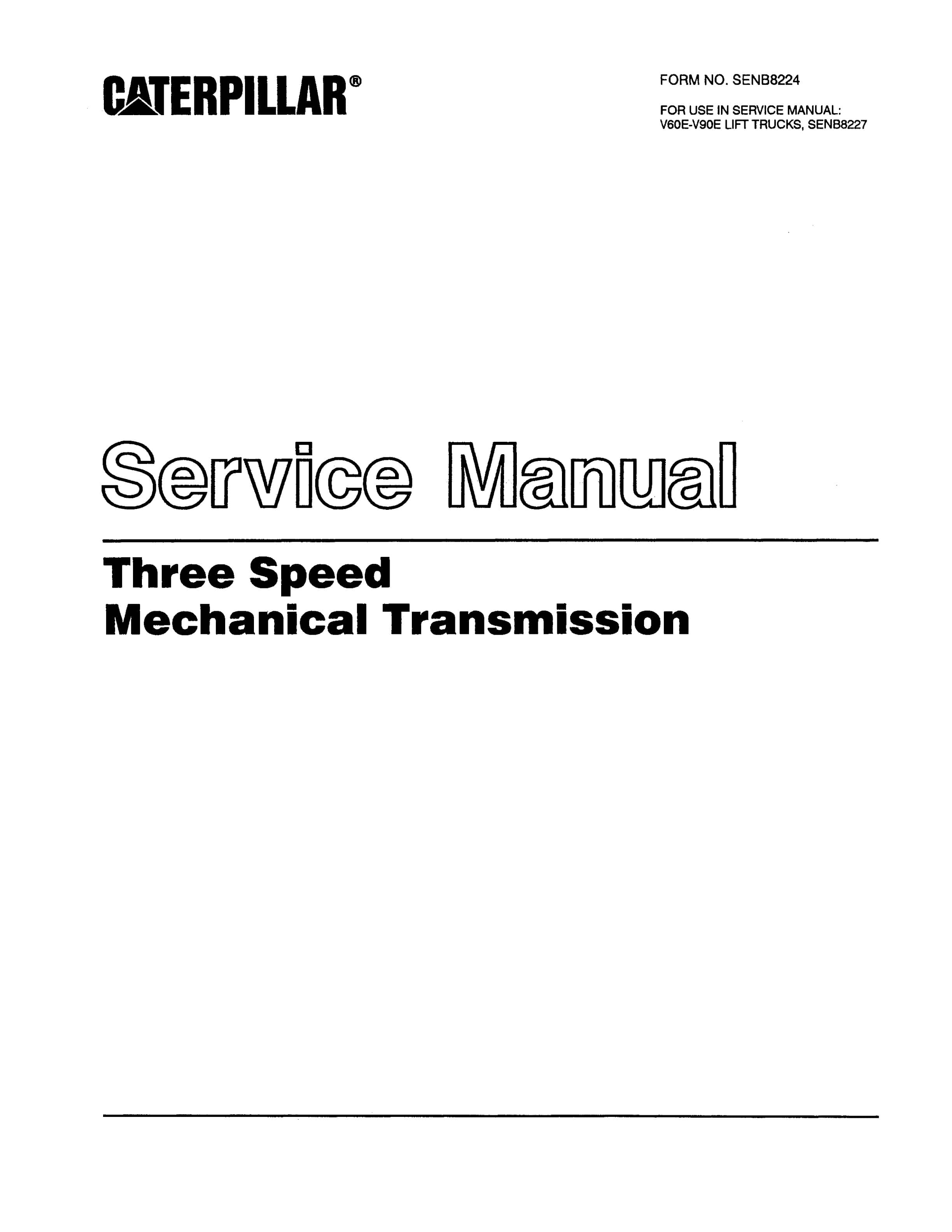 Caterpillar Three Speed Mechanical Transmission Service Manual SENB8224