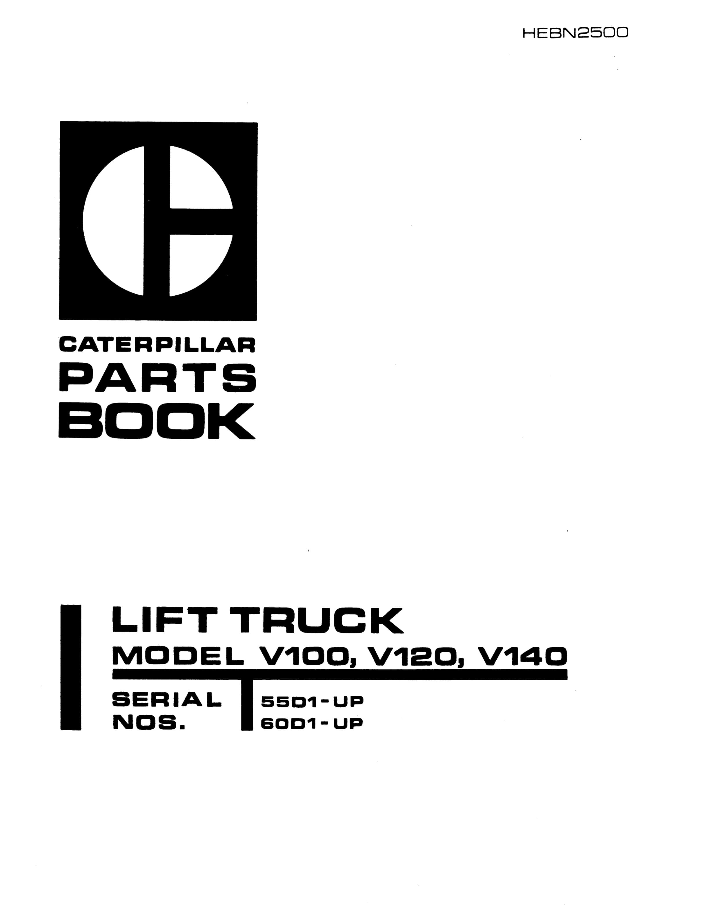 Caterpillar V100, V120, V140 Lift Truck Parts Book HEBN2500