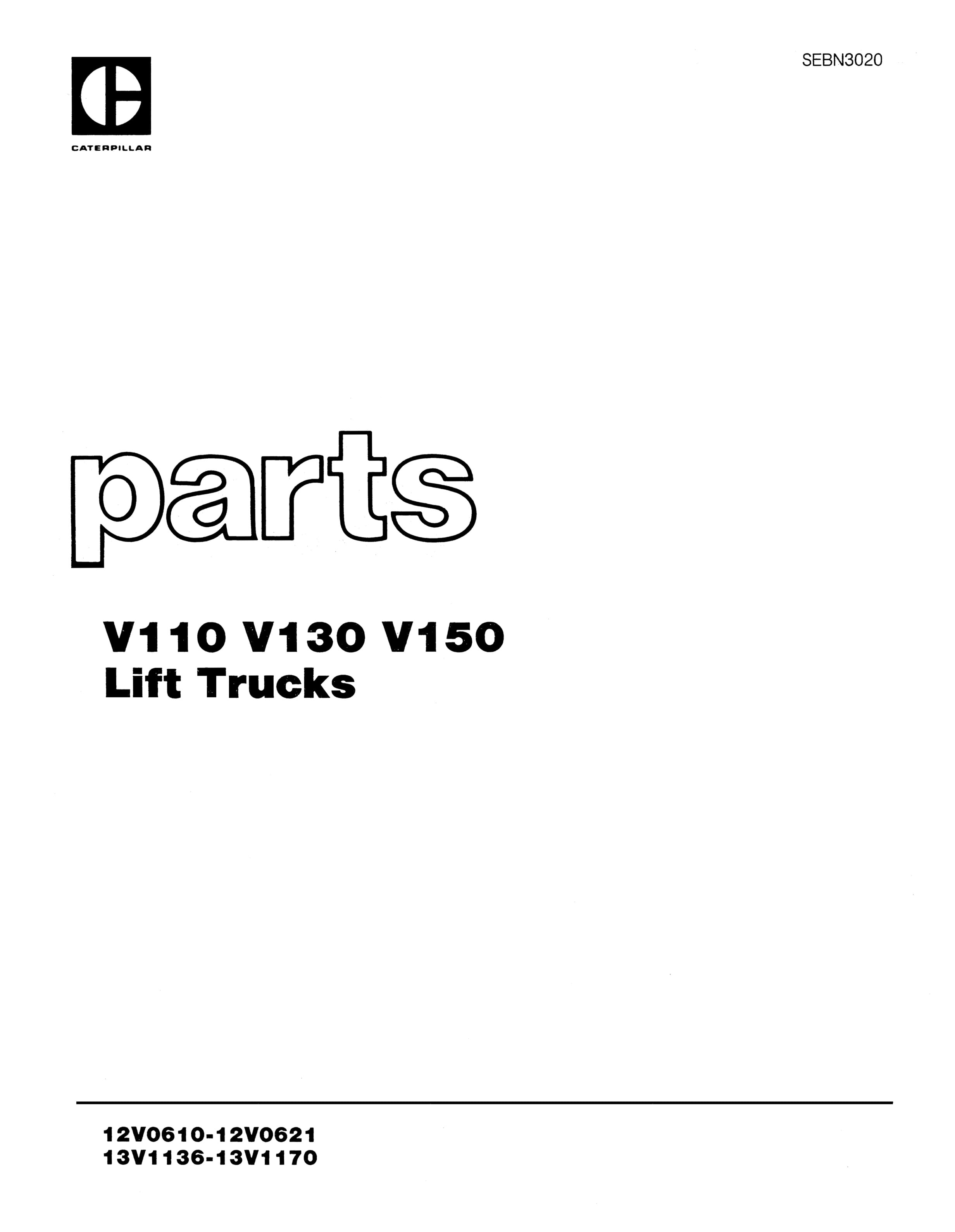 Caterpillar V110, V130, V150 Lift Trucks Parts Manual SEBN3020