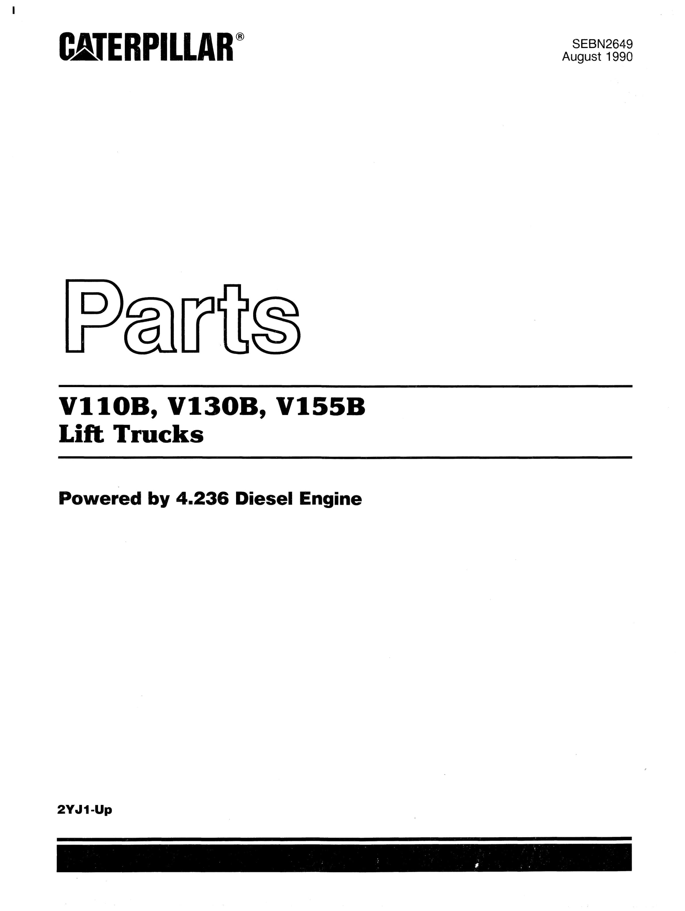Caterpillar V110B, V130B, V155B Lift Trucks Parts Manual SEBN2649