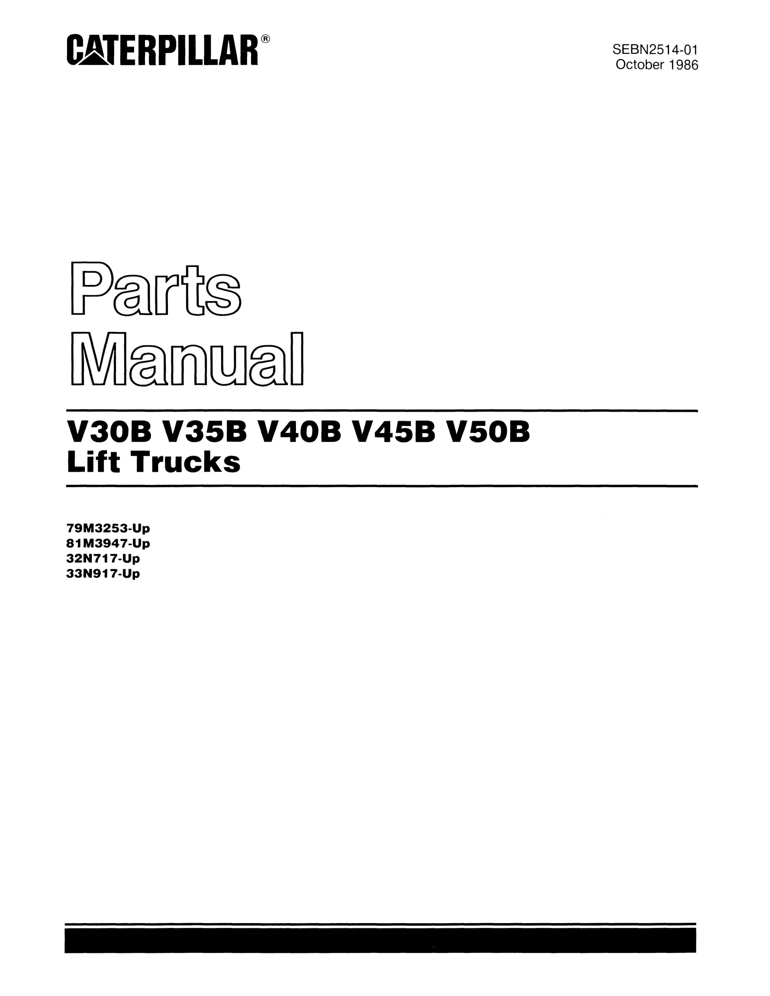 Caterpillar V30B, V35B, V40B, V45B, V50B Lift Trucks Parts Manual SEBN2514-01