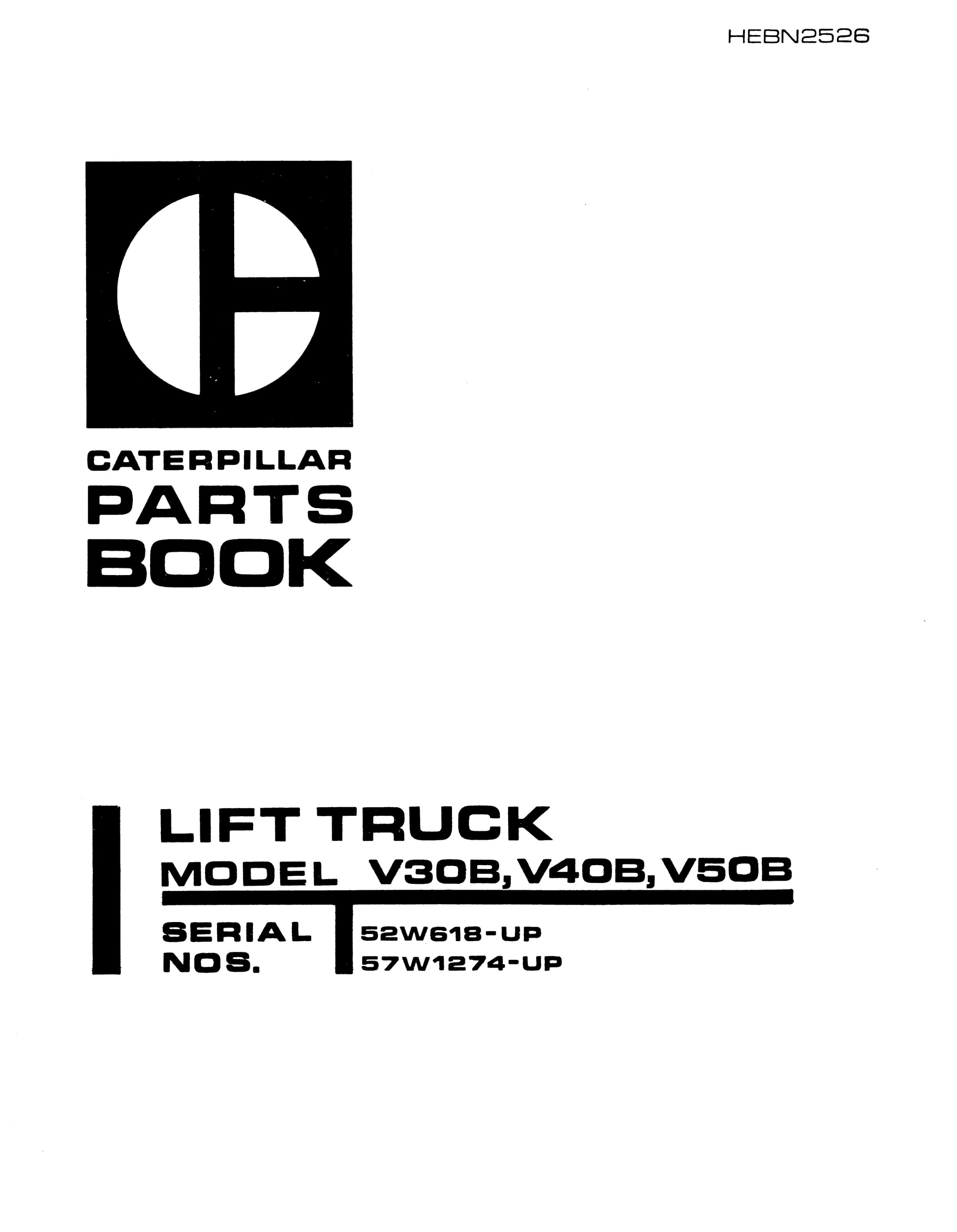 Caterpillar V30B, V40B, V50B Lift Truck Parts Book HEBN2526