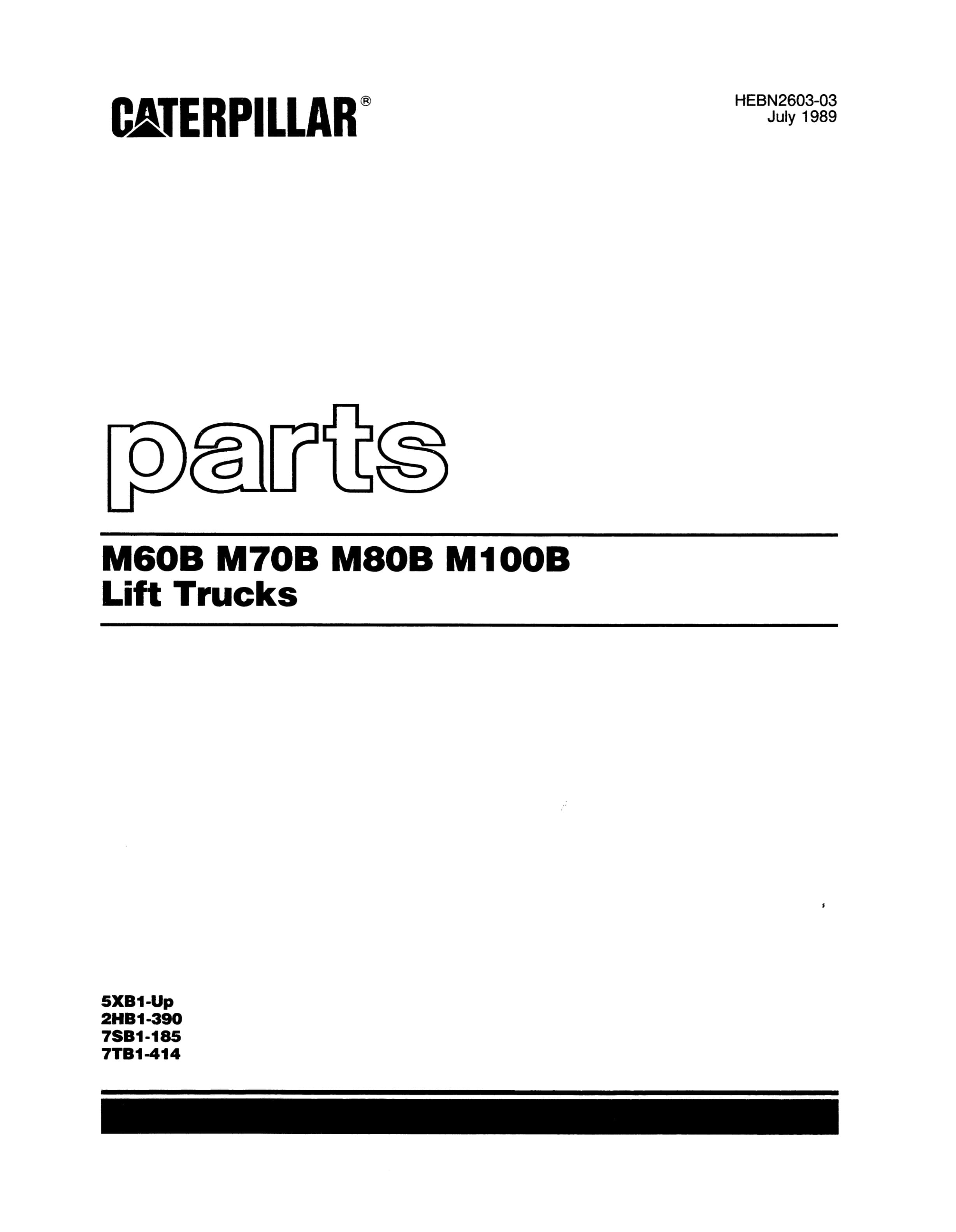 Caterpillar V60B, V70B, V80B, V100B Lift Truck Parts Manual HEBN2603-03