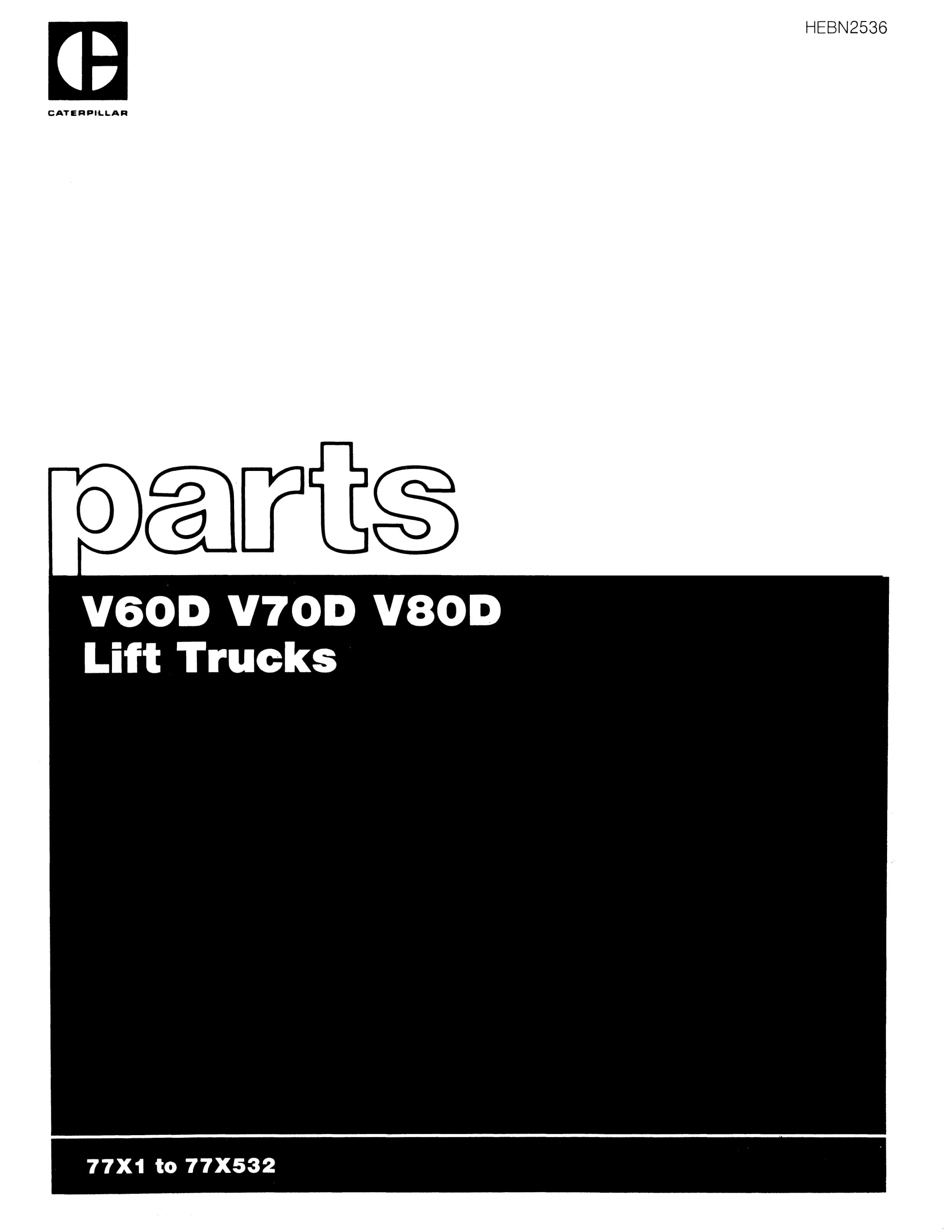 Caterpillar V60D, V70D, V80D Lift Truck Parts Manual HEBN2536
