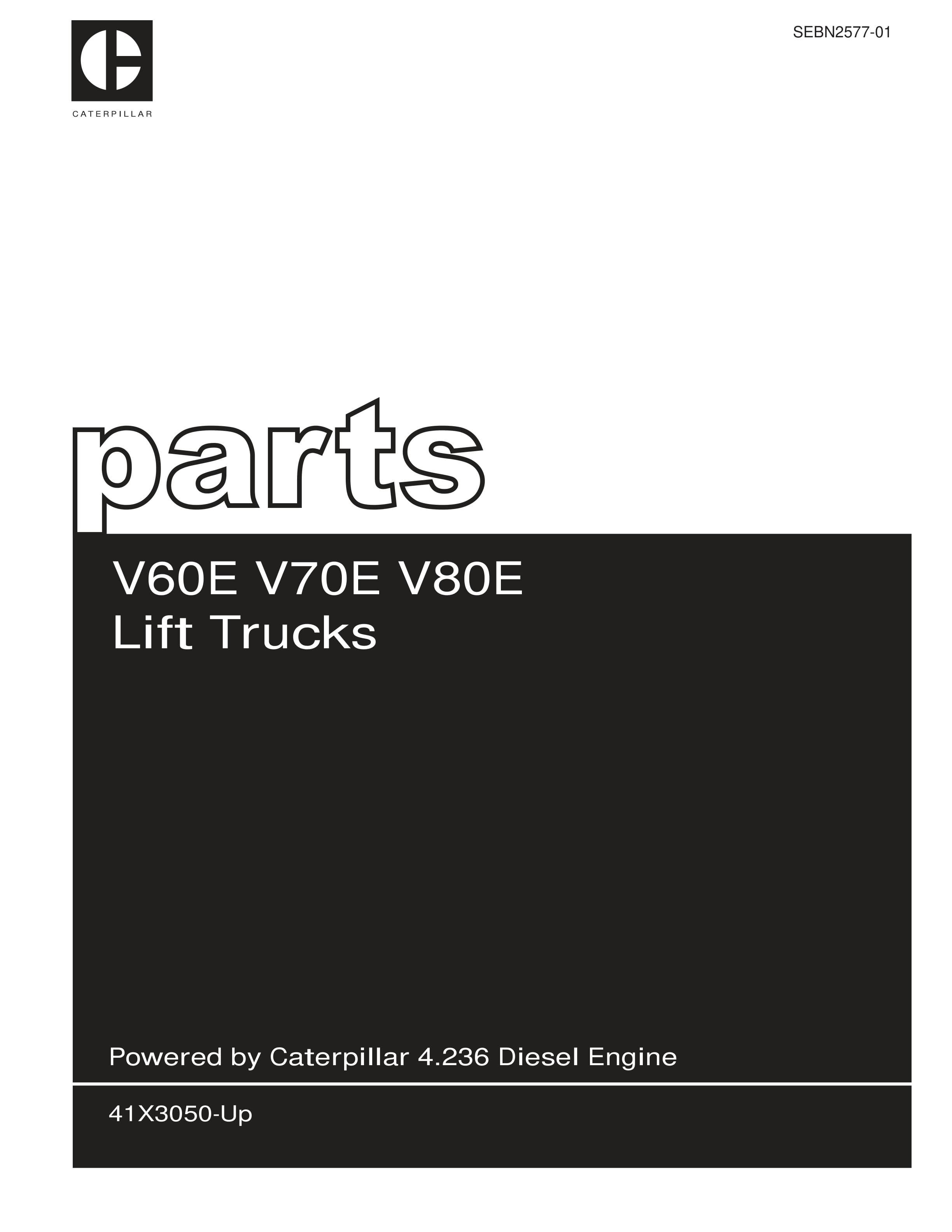 Caterpillar V60E, V70E, V80E Lift Trucks Parts Manual SEBN2577-01