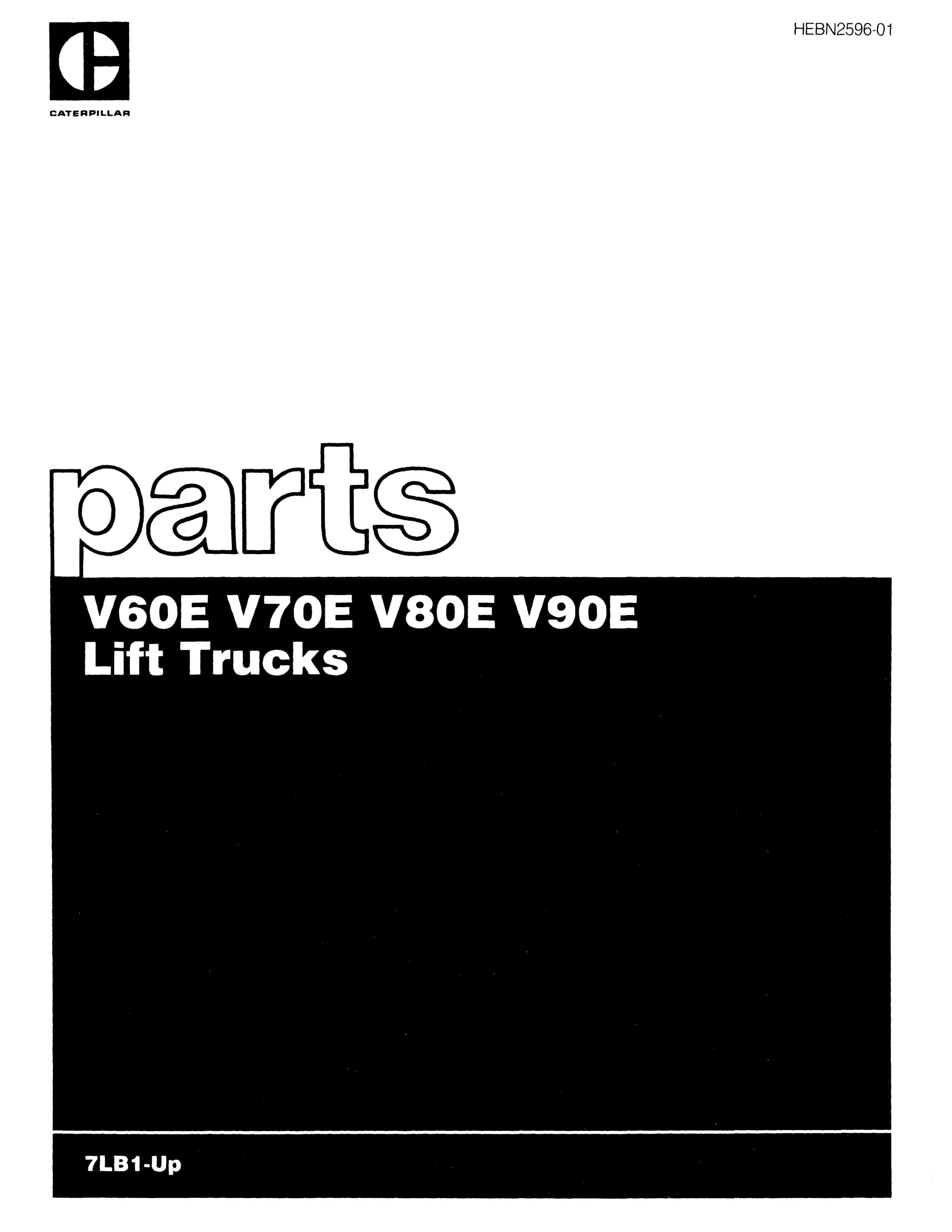 Caterpillar V60E, V70E, V80E, V90E Lift Truck Parts Manual HEBN2596-01