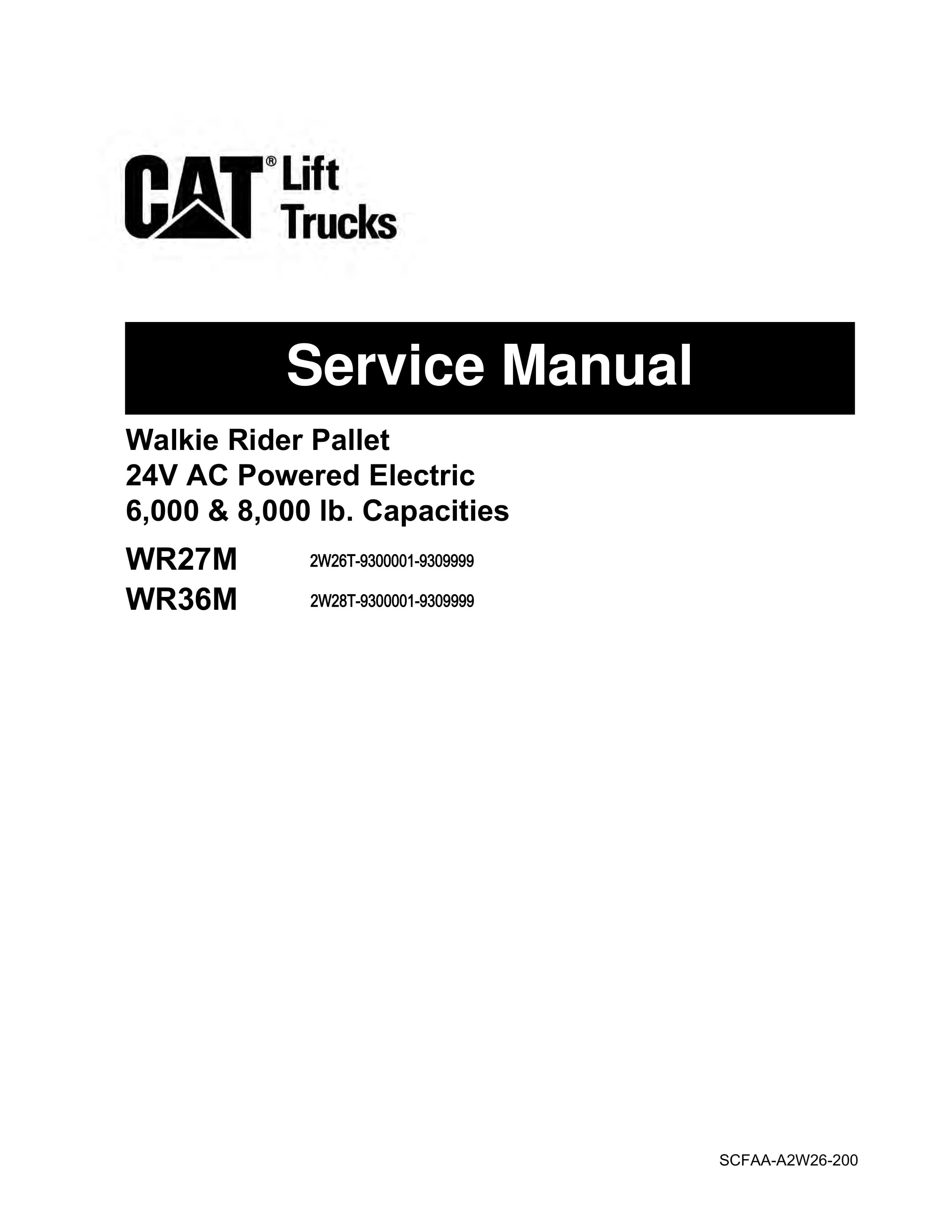 Caterpillar WR27M, WR36M Walkie Rider Pallet Service Manual SCFAA-A2W26-200