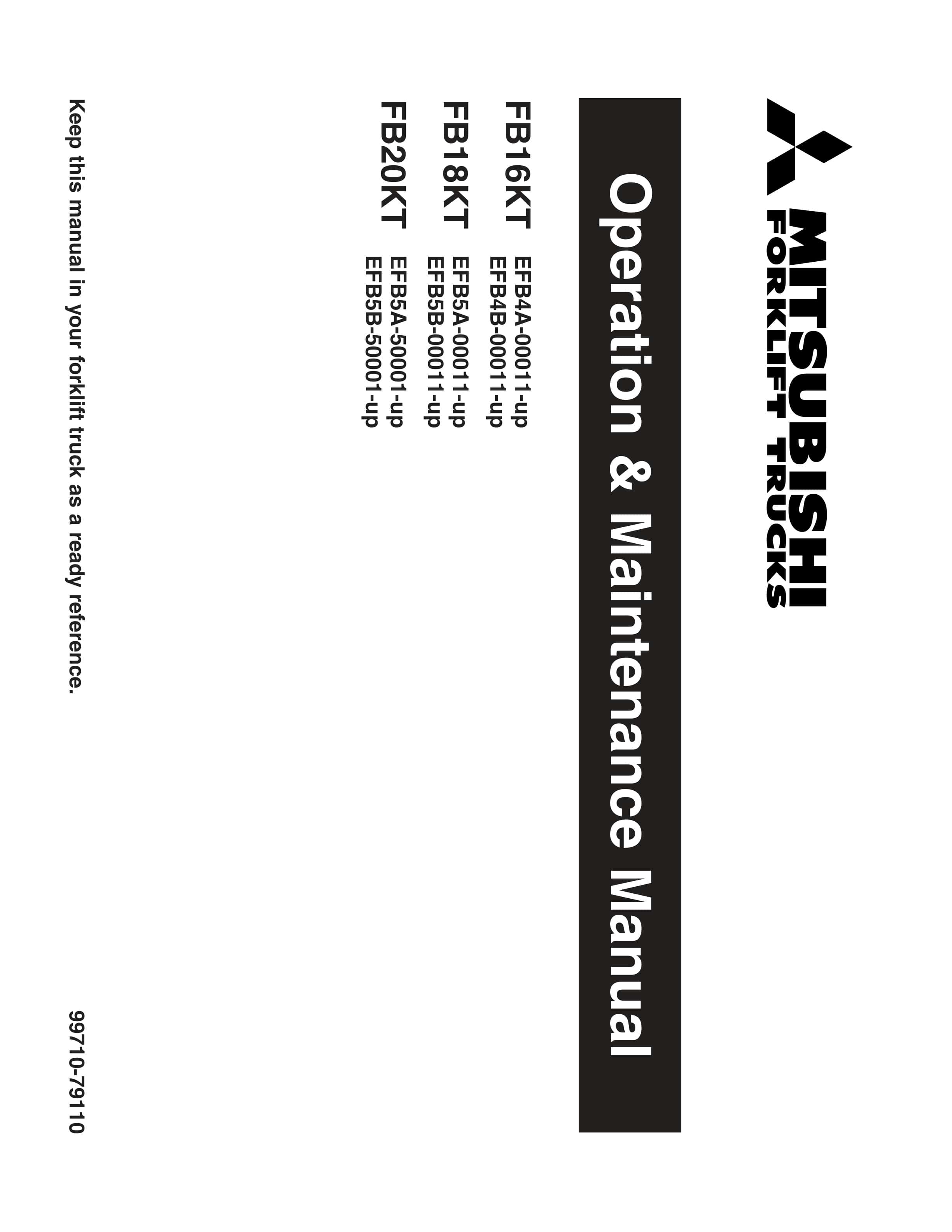 Mitsubishi FB16KT, FB18KT, FB20KT Operation and Maintenance Manual 99710-79110