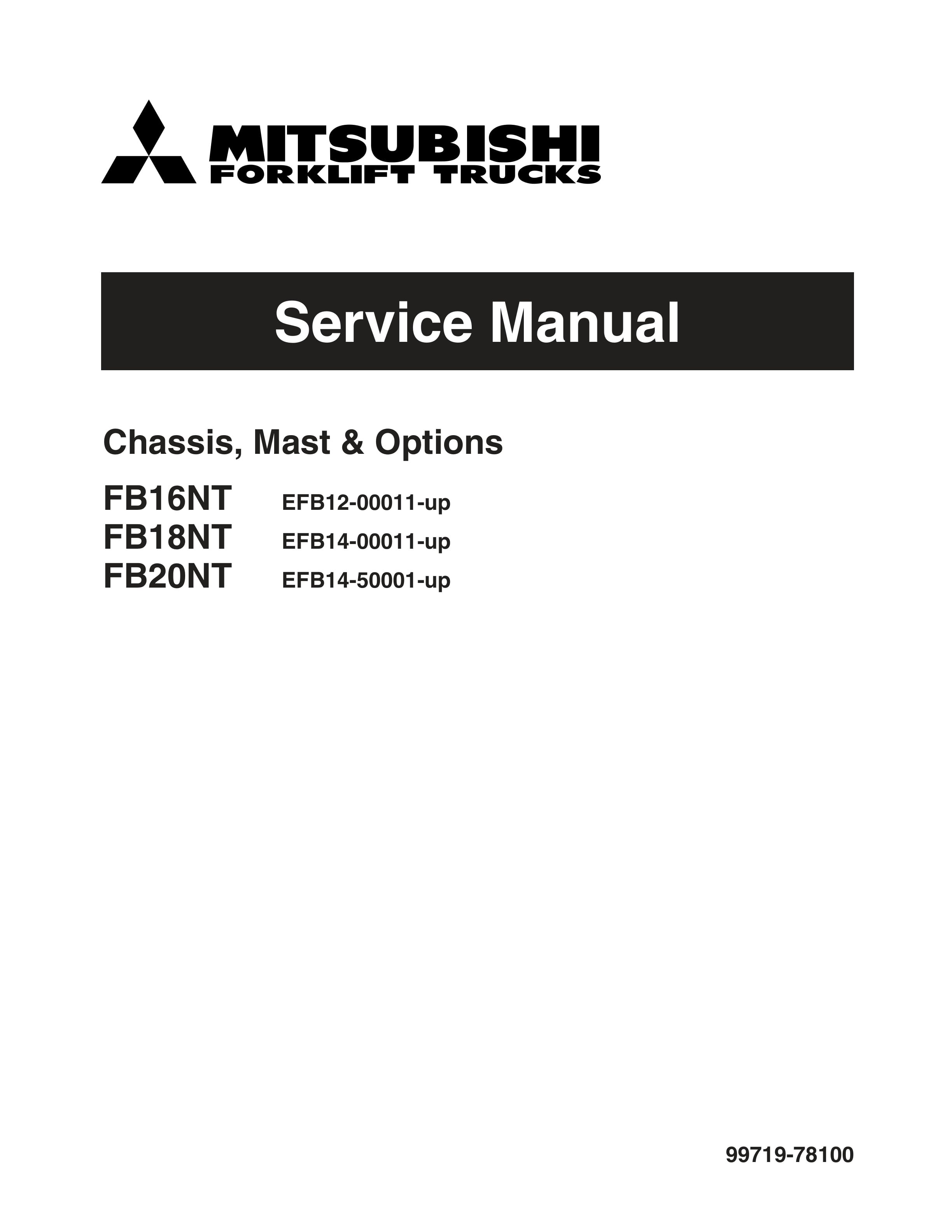 Mitsubishi FB16NT, FB18NT, FB20NT Chassis, Mast and Options Service Manual 99719-78100