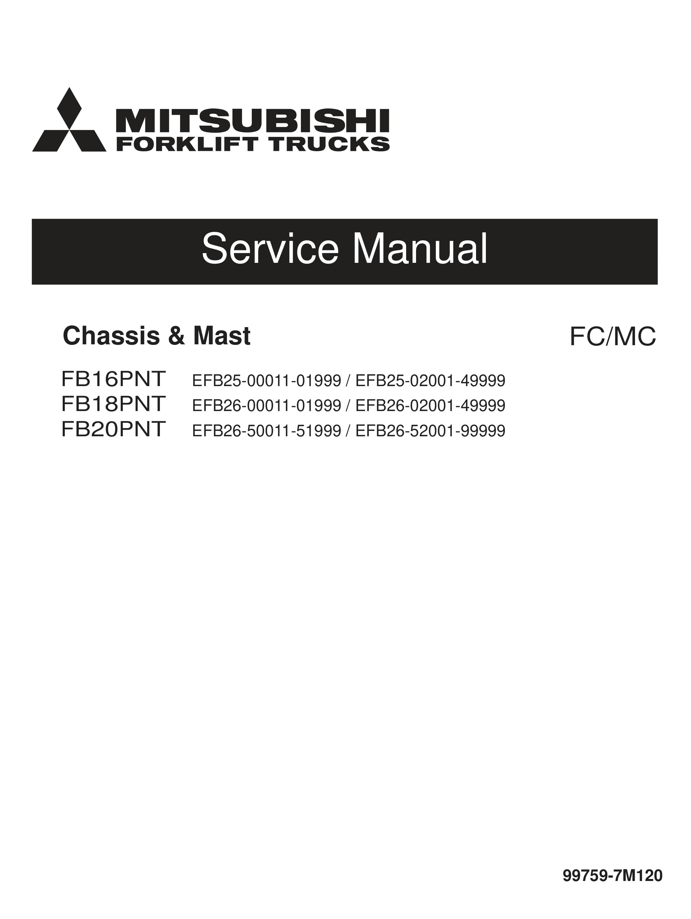 Mitsubishi FB16PNT, FB18PNT, FB20PNT Chassis and Mast Service Manual 99759-7M120