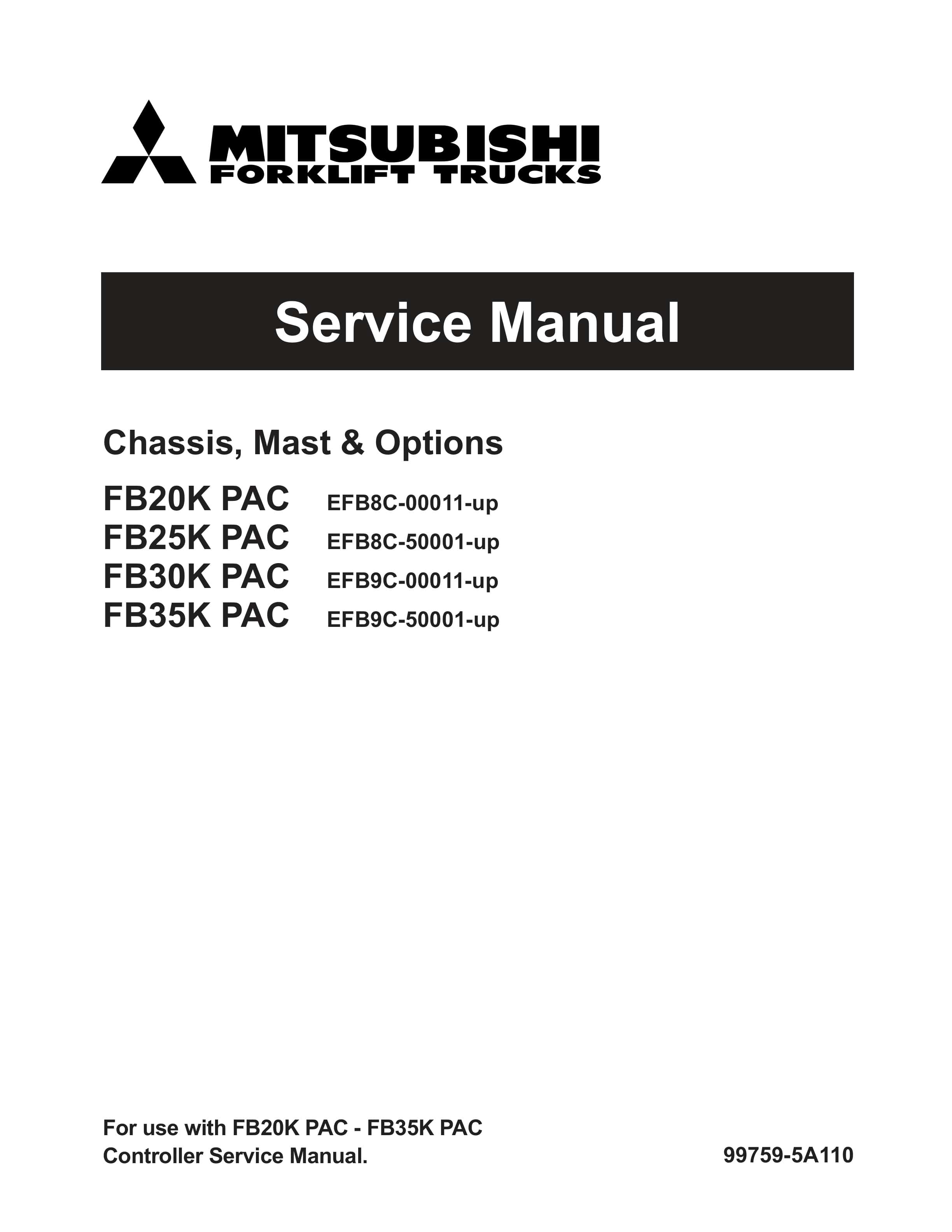 Mitsubishi FB20K PAC, FB25K PAC, FB30K PAC, FB35K PAC Chassis, Mast and Options Service Manual 99759-5A110