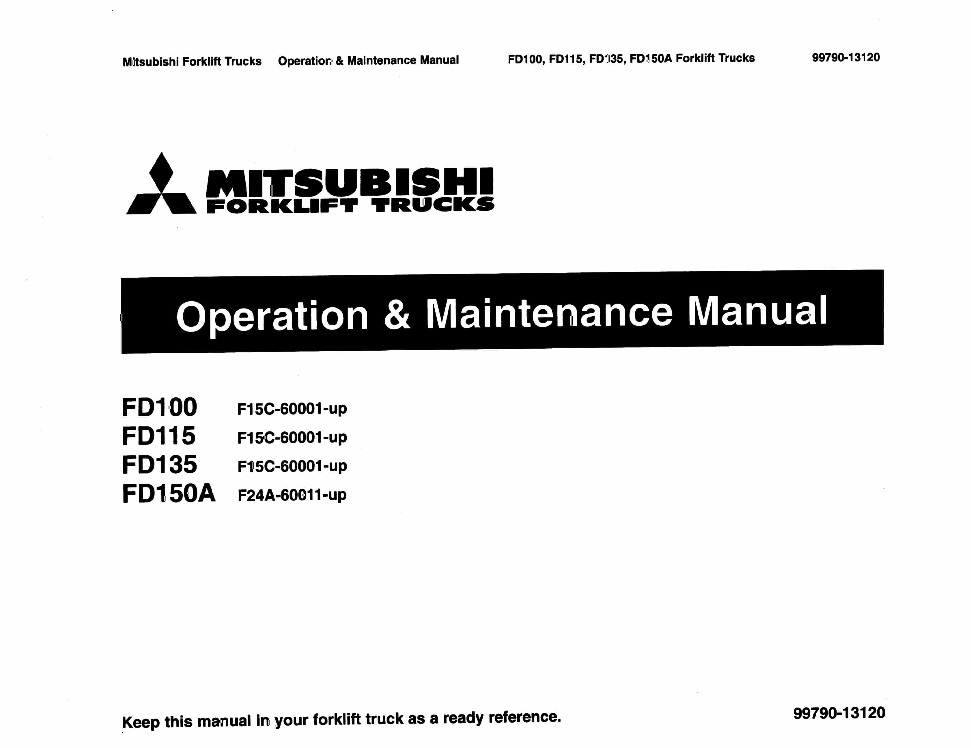 Mitsubishi FD100 to FD150A Operation and Maintenance Manual 99790-13120 1 Mitsubishi FD100 to FD150A Operation and Maintenance Manual 99790-13120
