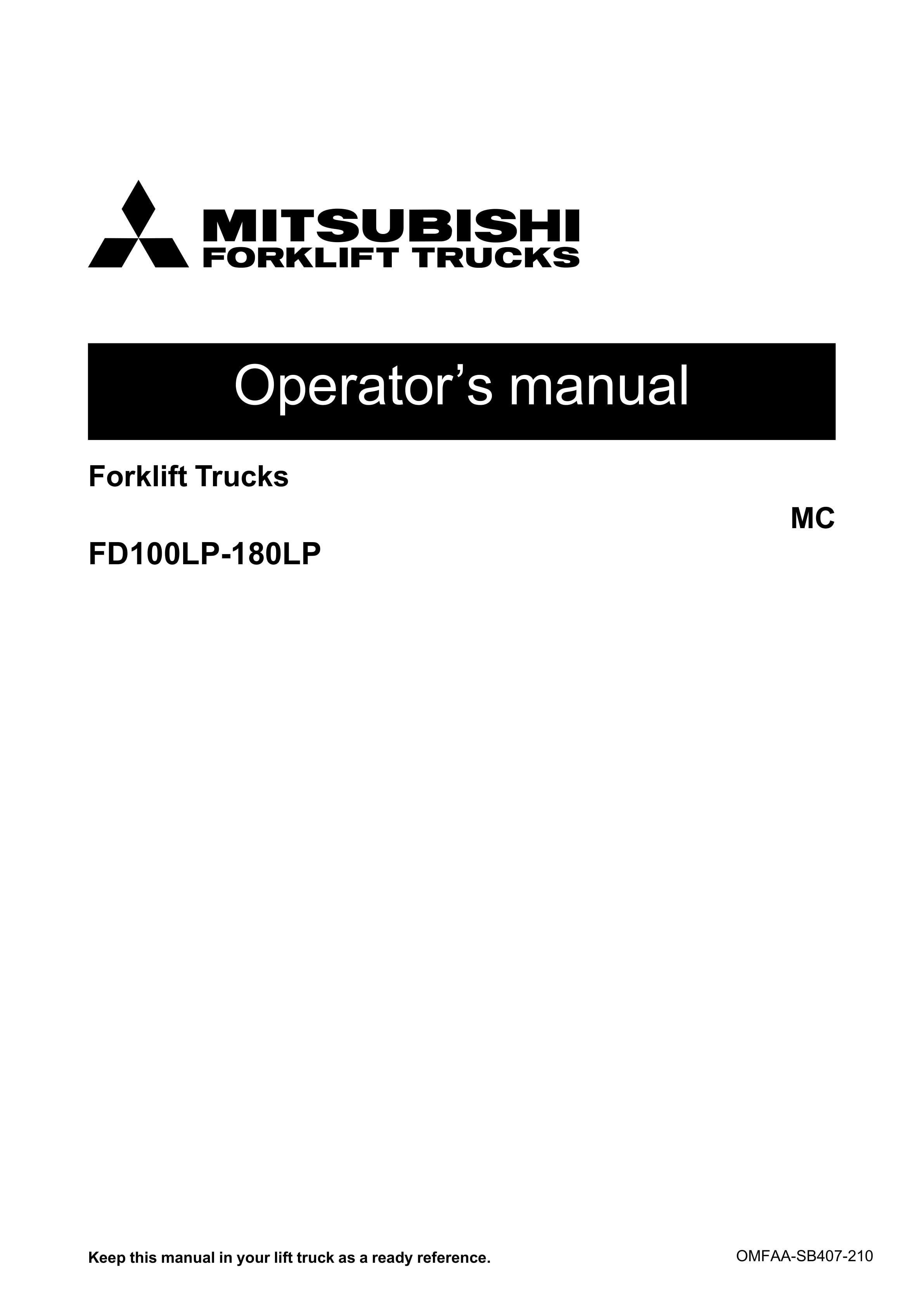 Mitsubishi FD100LP-180LP Forklift Trucks Operator Manual OMFAA-SB407-210 1 Mitsubishi FD100LP-180LP Forklift Trucks Operator Manual OMFAA-SB407-210