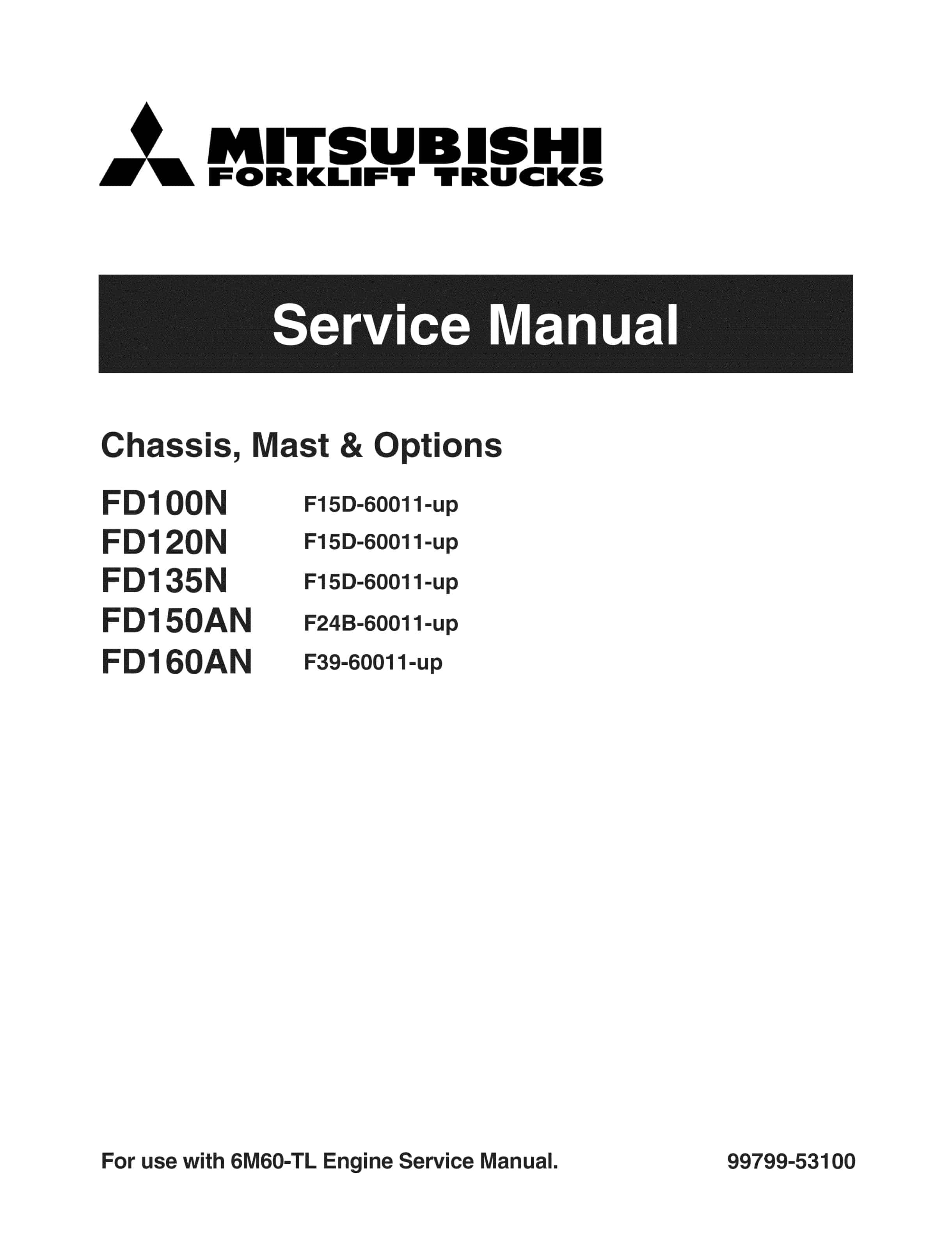 Mitsubishi FD100N to FD160AN Chassis, Mast and Options Service Manual 99799-53100