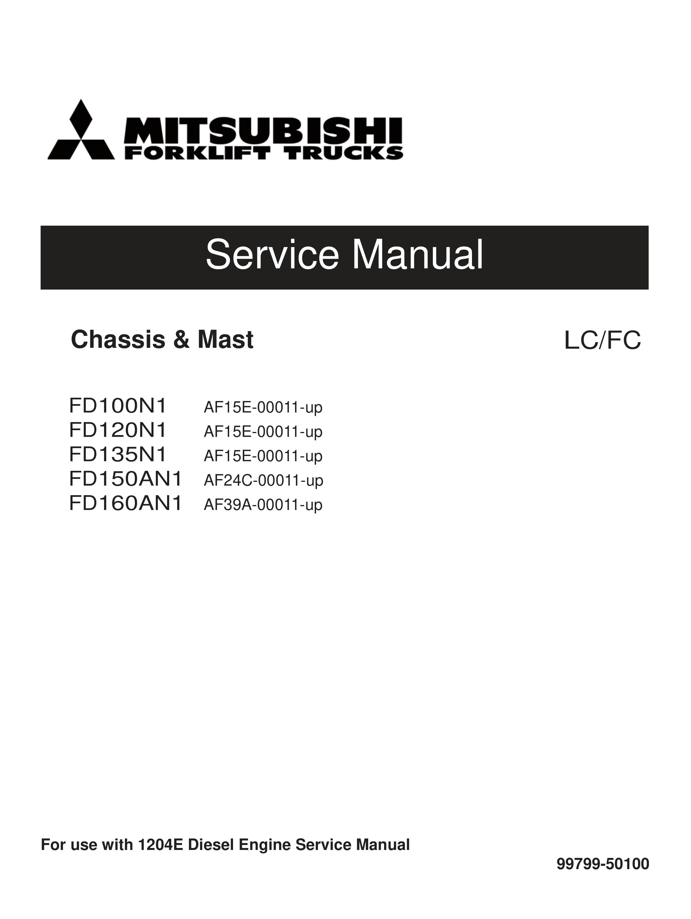 Mitsubishi FD100N1 to FD160AN1 Chassis and Mast Service Manual 99799-50100