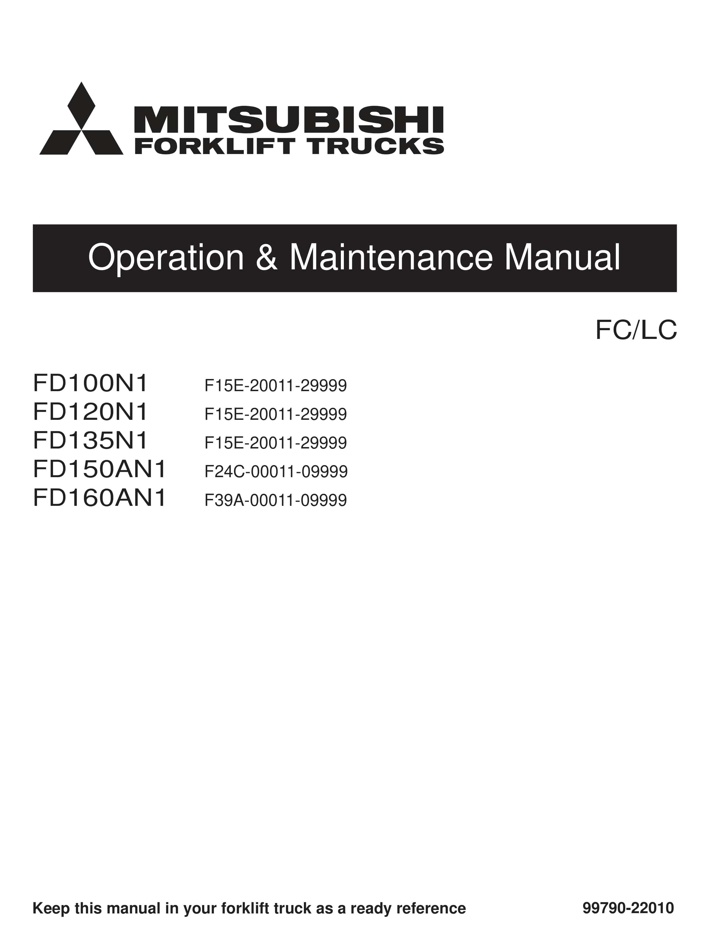 Mitsubishi FD100N1 to FD160AN1 Operation and Maintenance Manual 99790-22010 1 Mitsubishi FD100N1 to FD160AN1 Operation and Maintenance Manual 99790-22010