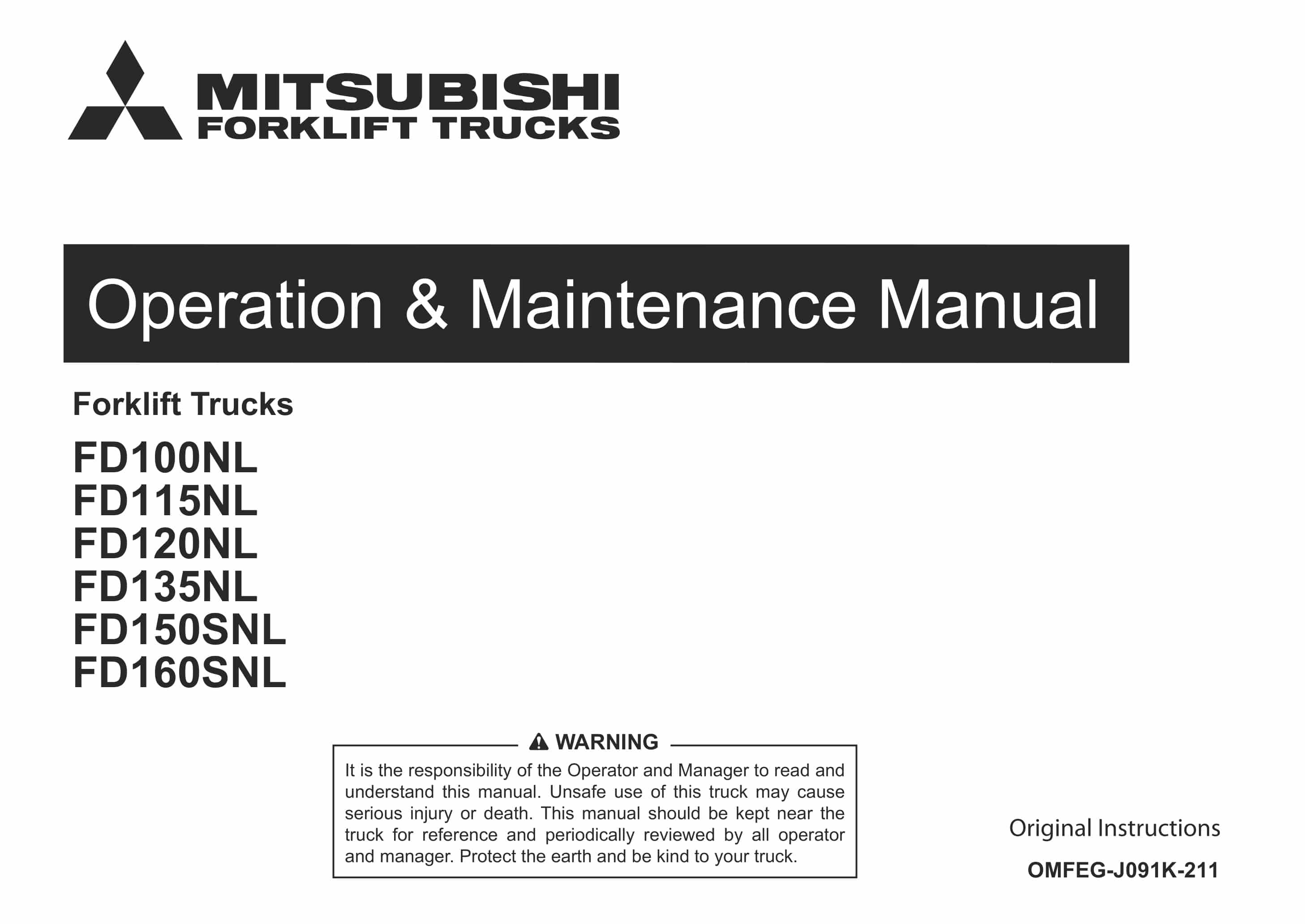 Mitsubishi FD100NL to FD160SNL Forklift Trucks Operation and Maintenance Manual OMFEG-J091K-211 1 Mitsubishi FD100NL to FD160SNL Forklift Trucks Operation and Maintenance Manual OMFEG-J091K-211
