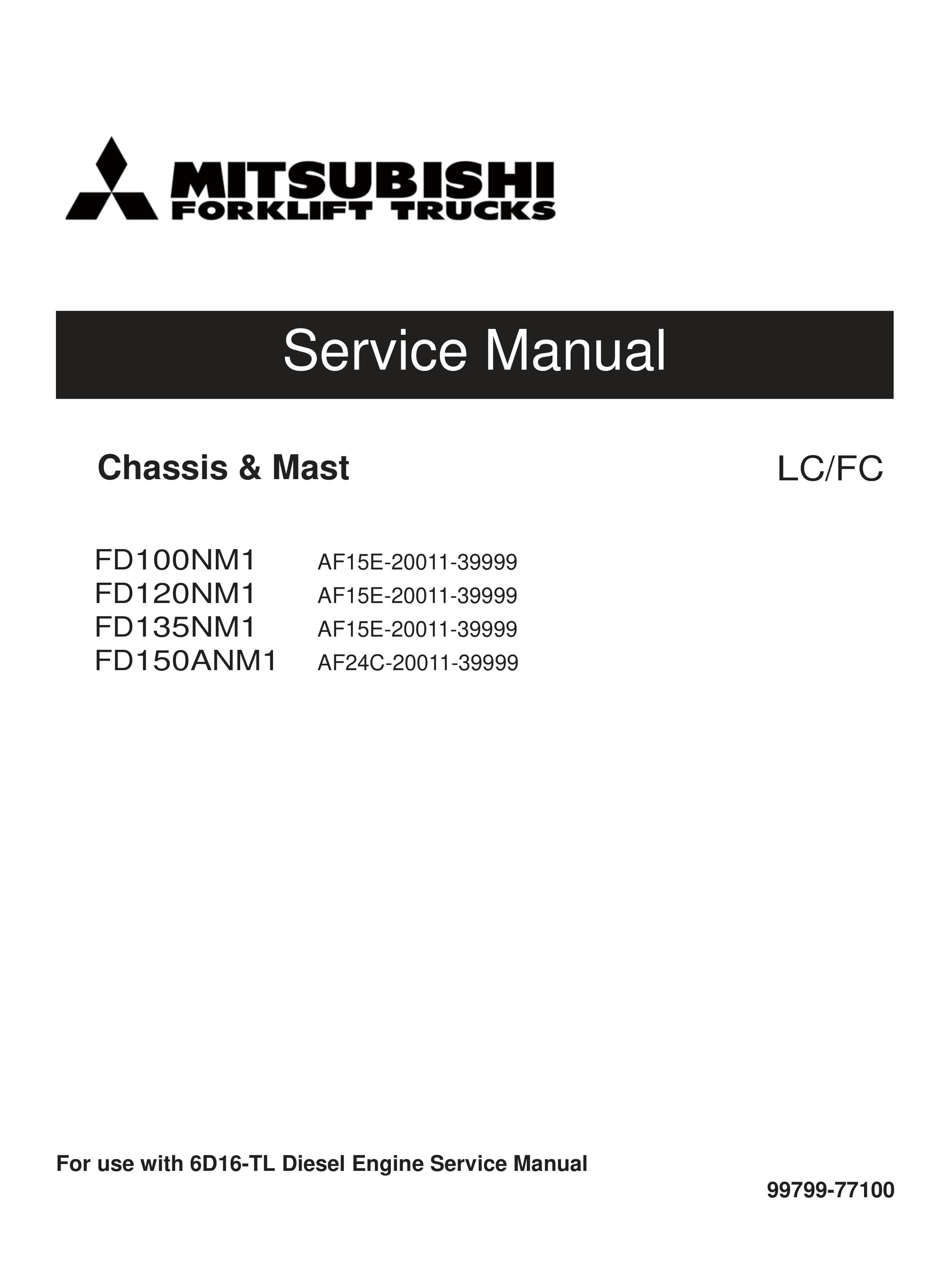 Mitsubishi FD100NM1 to FD150ANM1 Chassis and Mast Service Manual 99799-77100