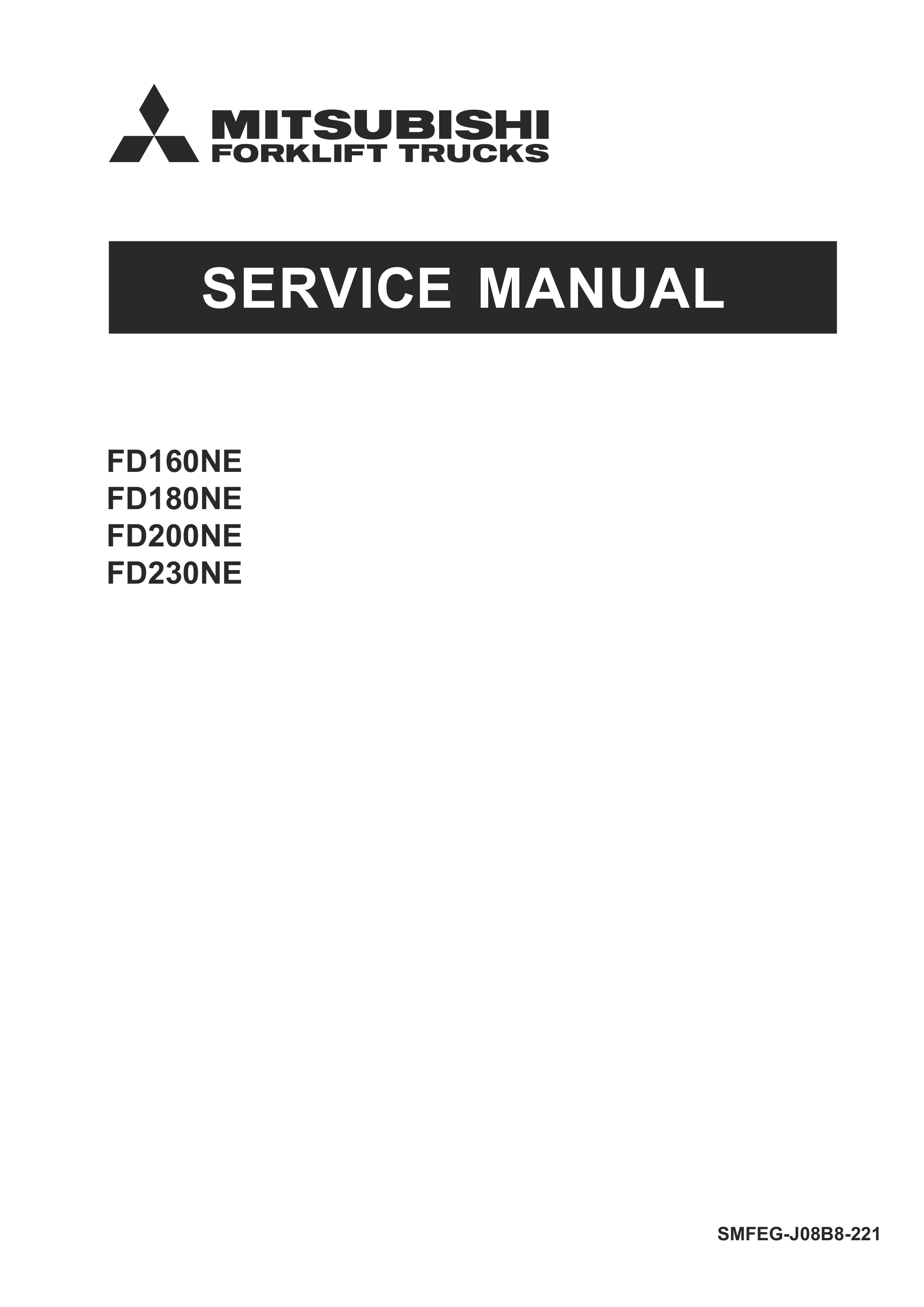 Mitsubishi FD160NE, FD180NE, FD200NE, FD230NE Forklift Trucks Service Manual SMFEG-J08B8-221