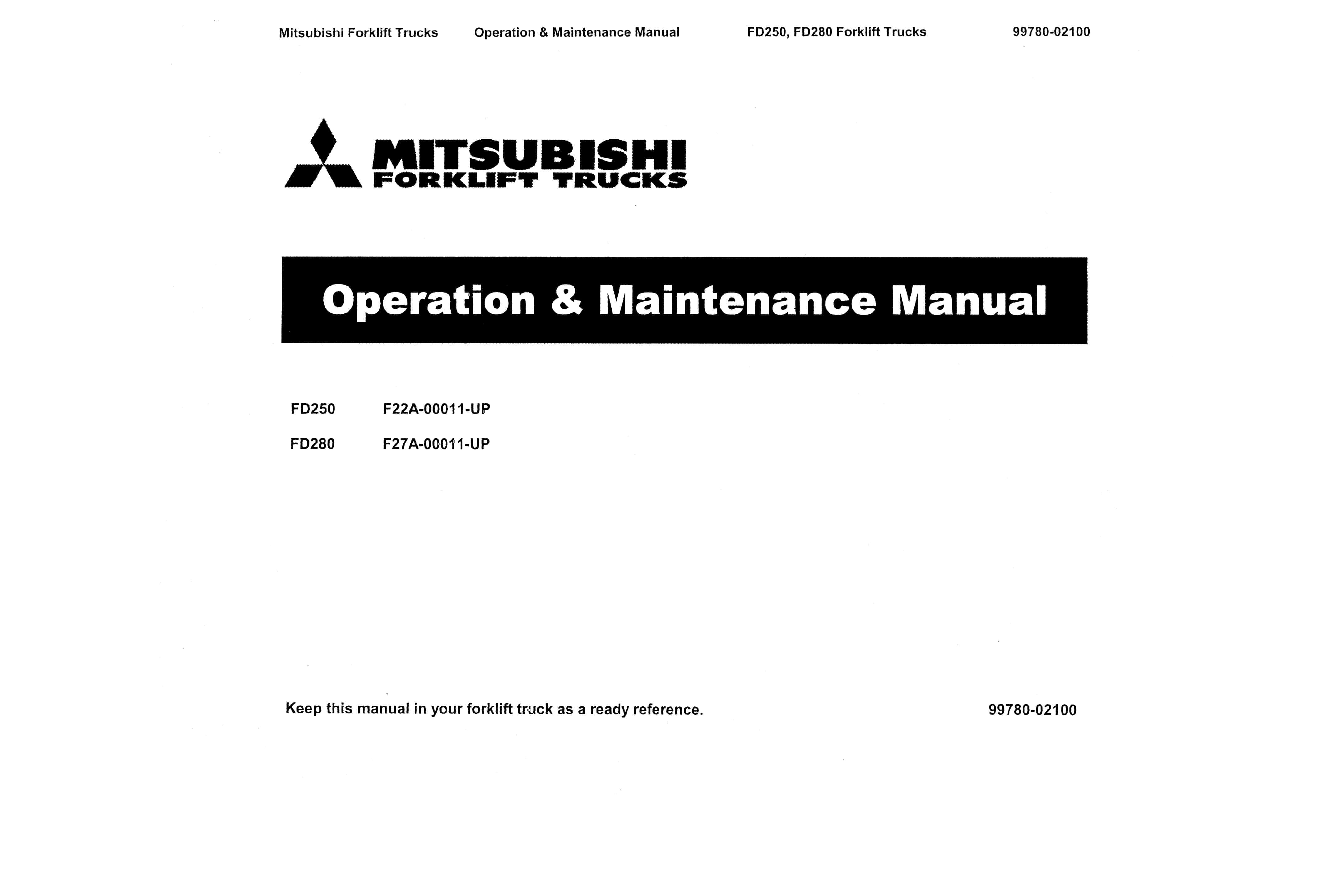 Mitsubishi FD250, FD280 Operation and Maintenance Manual 99780-02100 1 Mitsubishi FD250, FD280 Operation and Maintenance Manual 99780-02100