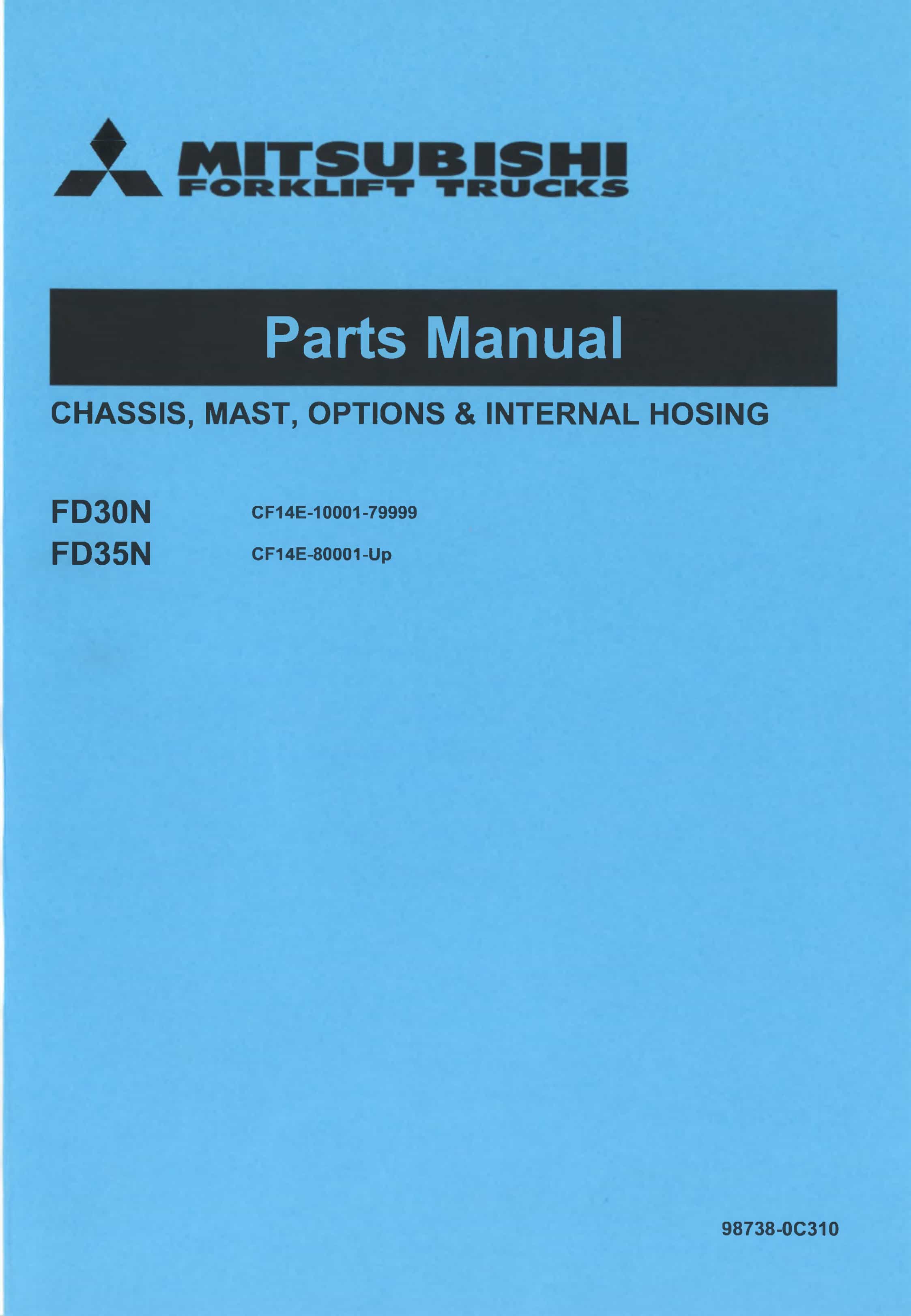 Mitsubishi FD30N, FD35N Chassis, Mast, Options and Internal Hosing Parts Manual 98738-0C310