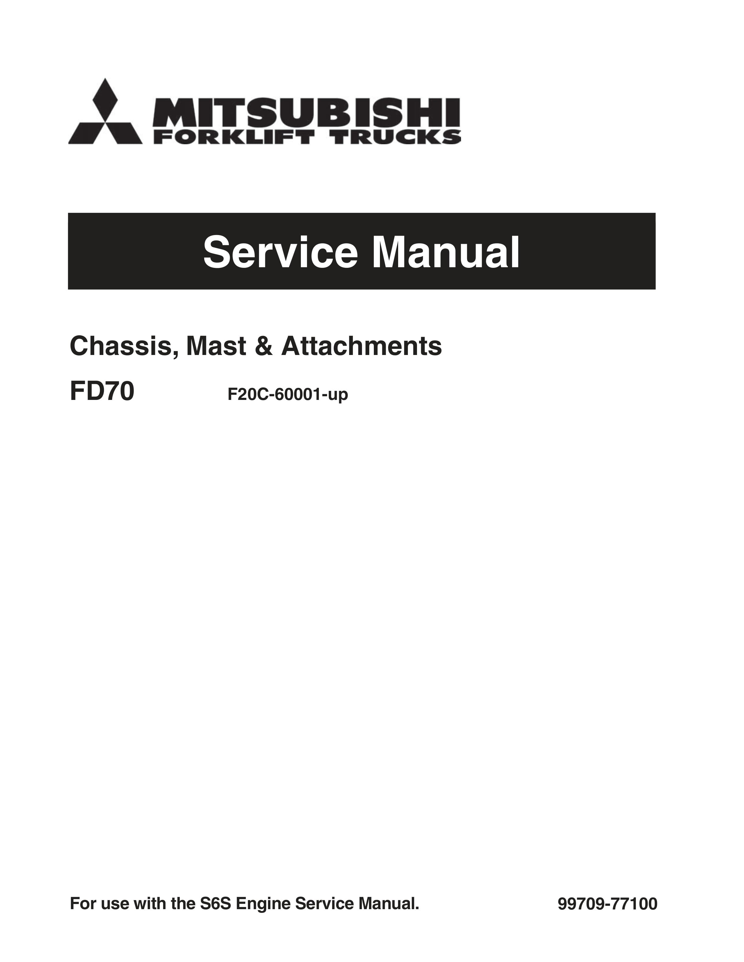 Mitsubishi FD70 Chassis, Mast and Attachments Service Manual 99709-77100