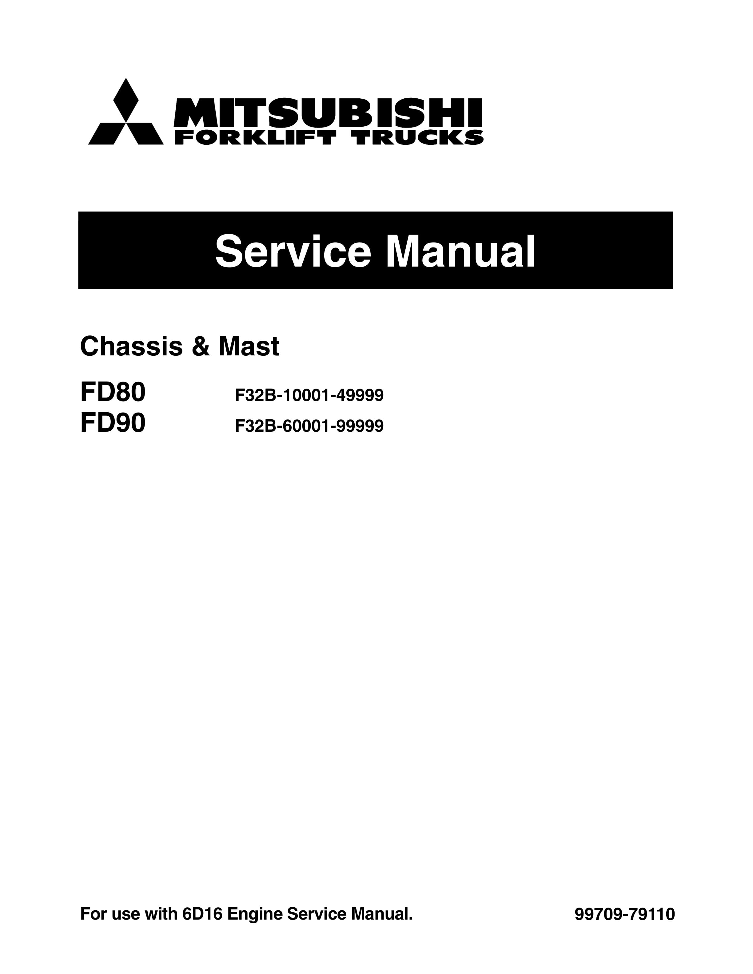 Mitsubishi FD80, FD90 Chassis and Mast Service Manual 99709-79110