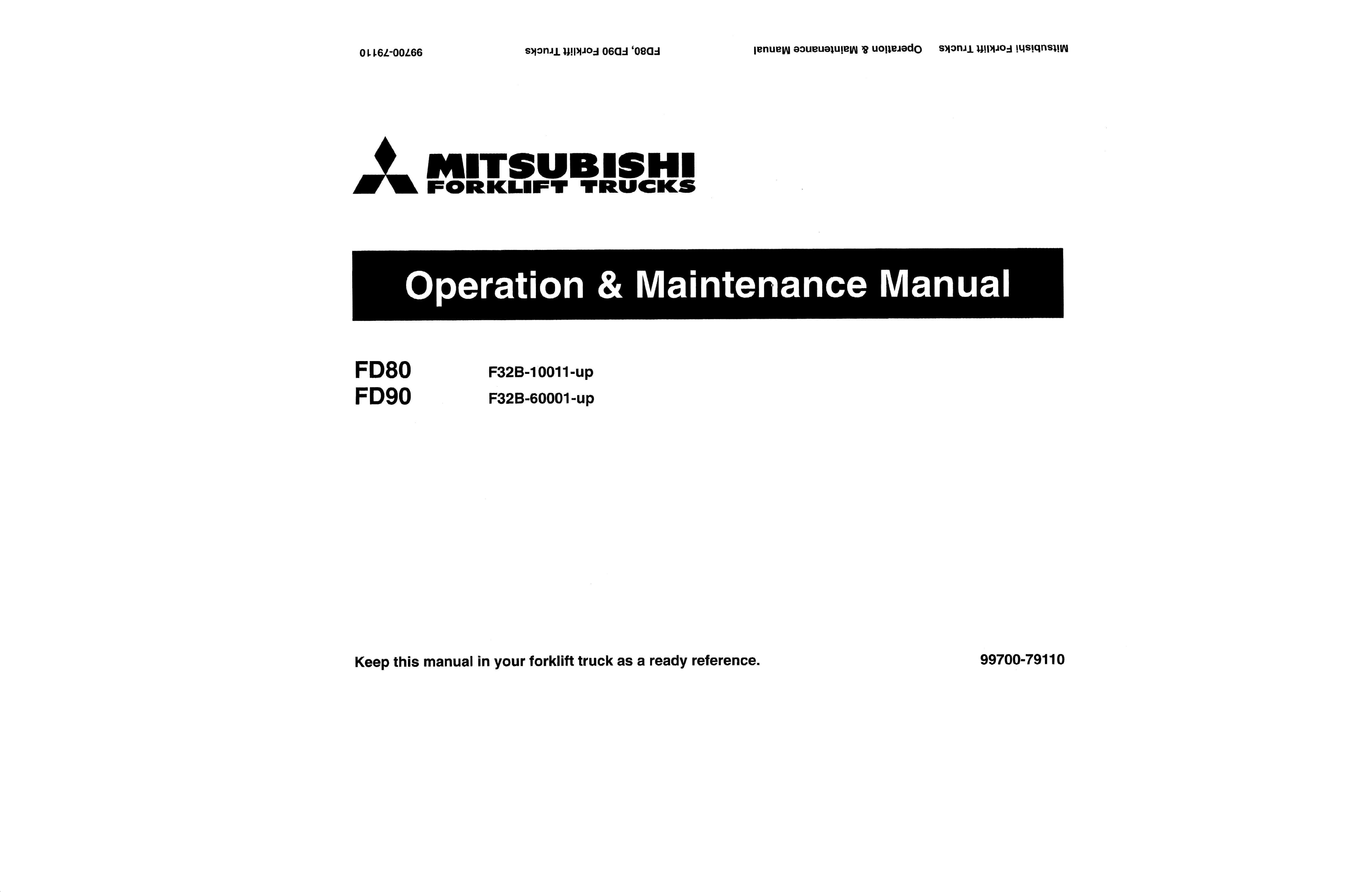 Mitsubishi FD80, FD90 Operation and Maintenance Manual 99700-79110 1 Mitsubishi FD80, FD90 Operation and Maintenance Manual 99700-79110