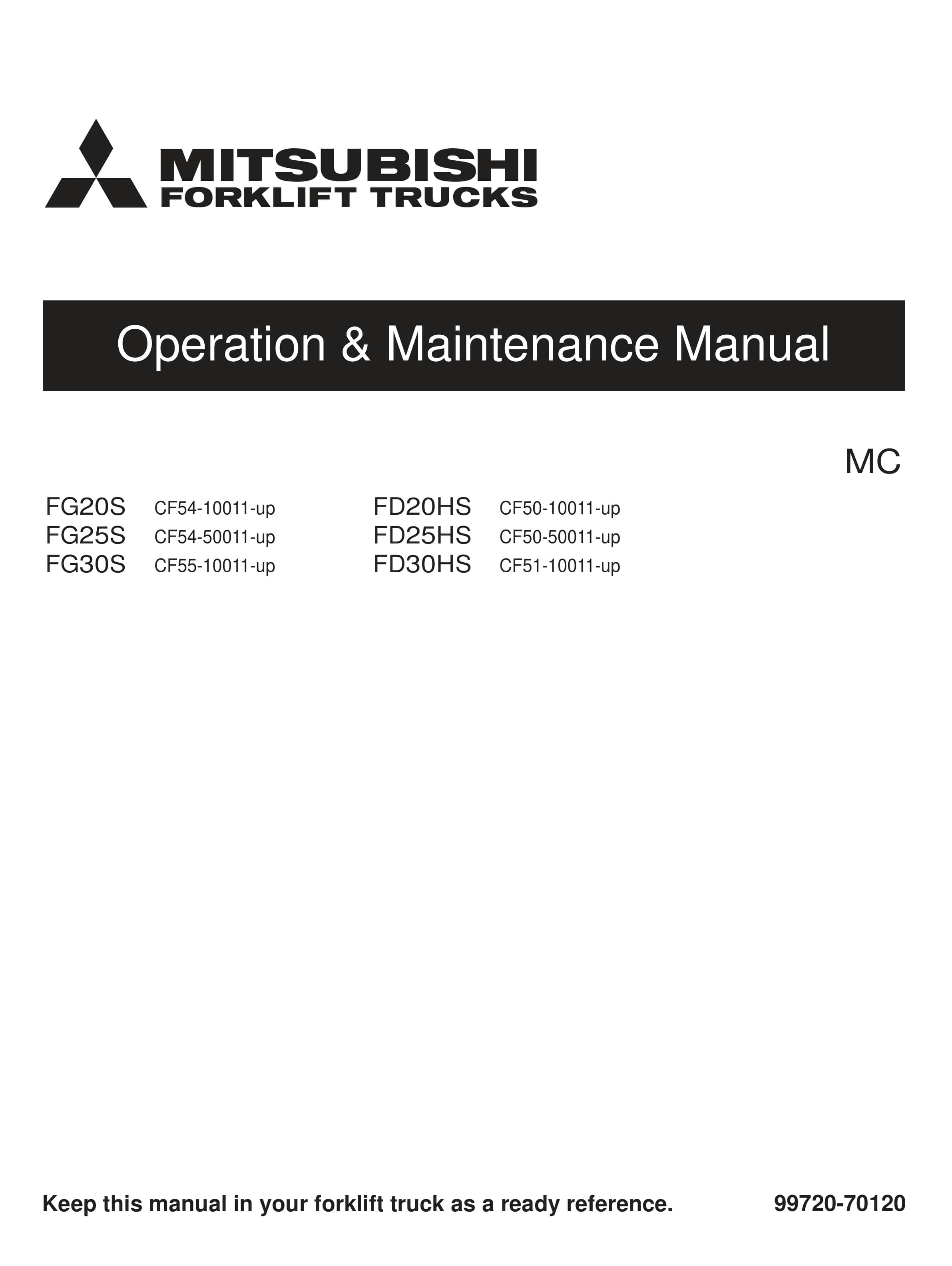 Mitsubishi FG20S-30S, FD20HS-30HS Operation and Maintenance Manual 99720-70120 1 Mitsubishi FG20S-30S, FD20HS-30HS Operation and Maintenance Manual 99720-70120