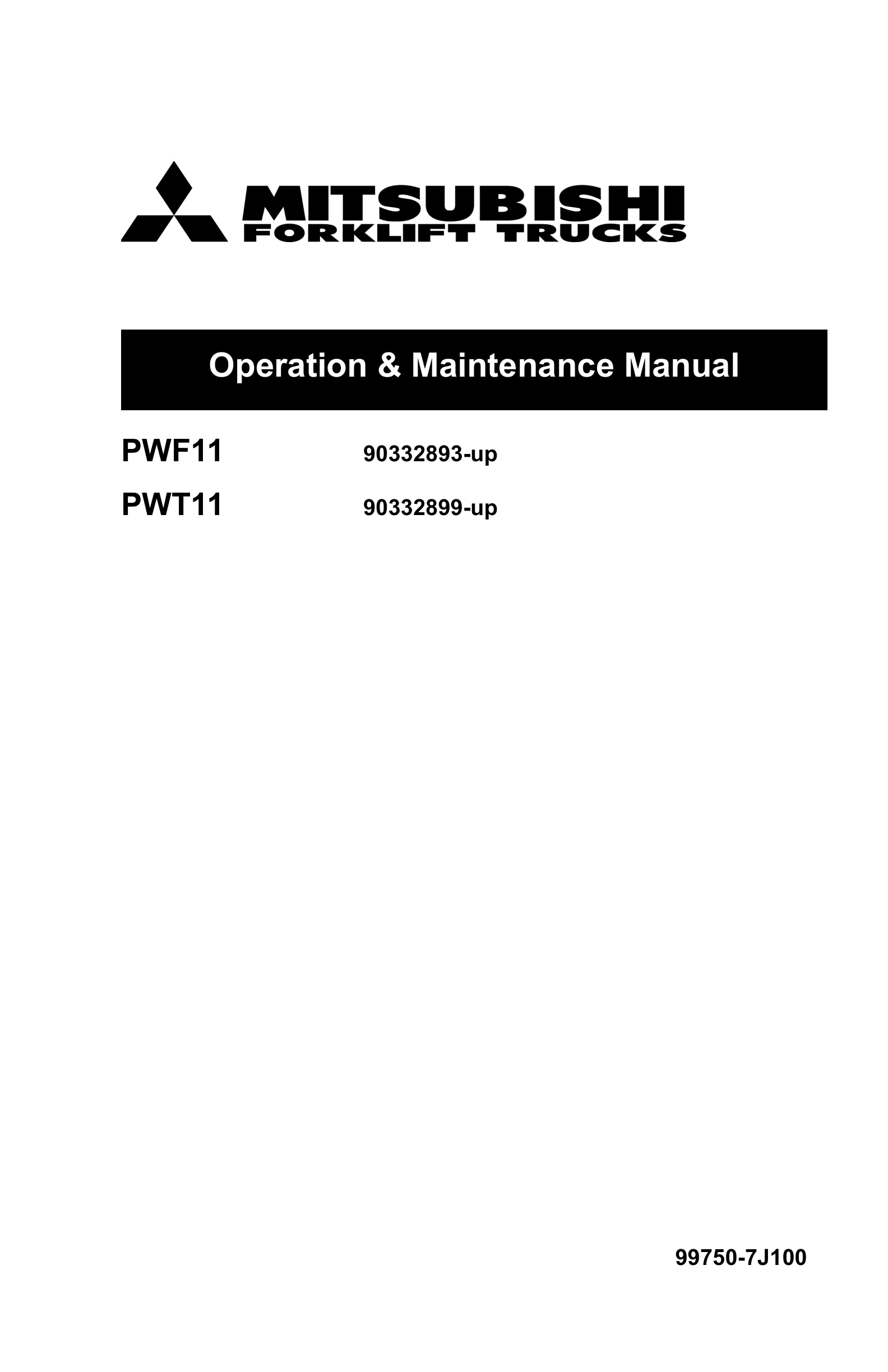 Mitsubishi PWF11, PWT11 Operation and Maintenance Manual 99750-7J100 1 Mitsubishi PWF11, PWT11 Operation and Maintenance Manual 99750-7J100