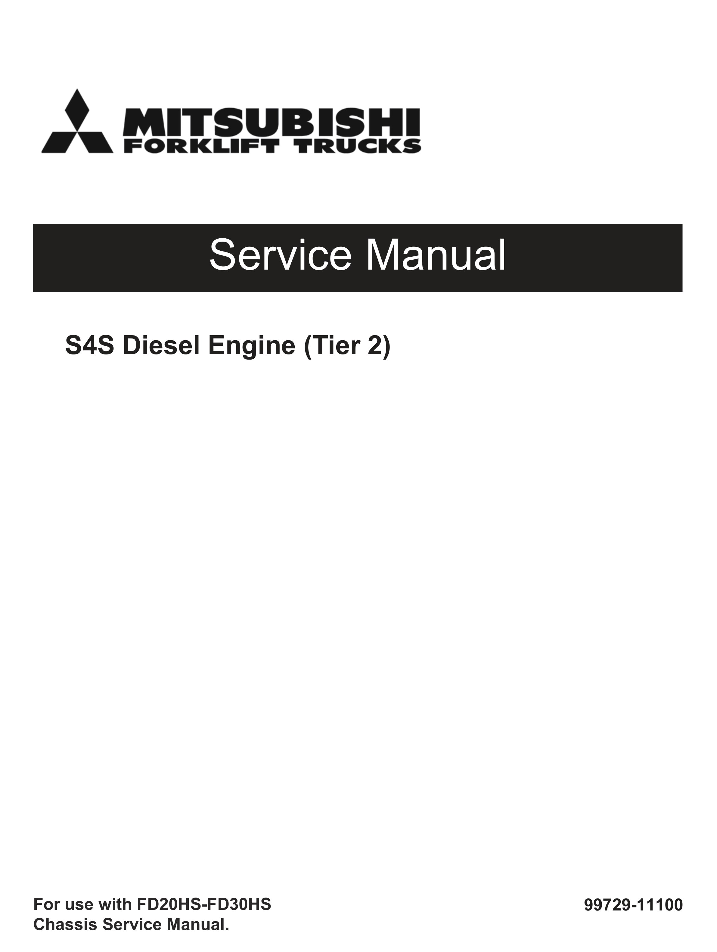 Mitsubishi S4S Diesel Engine (Tier 2) Service Manual 99729-11100 1 Mitsubishi S4S Diesel Engine (Tier 2) Service Manual 99729-11100