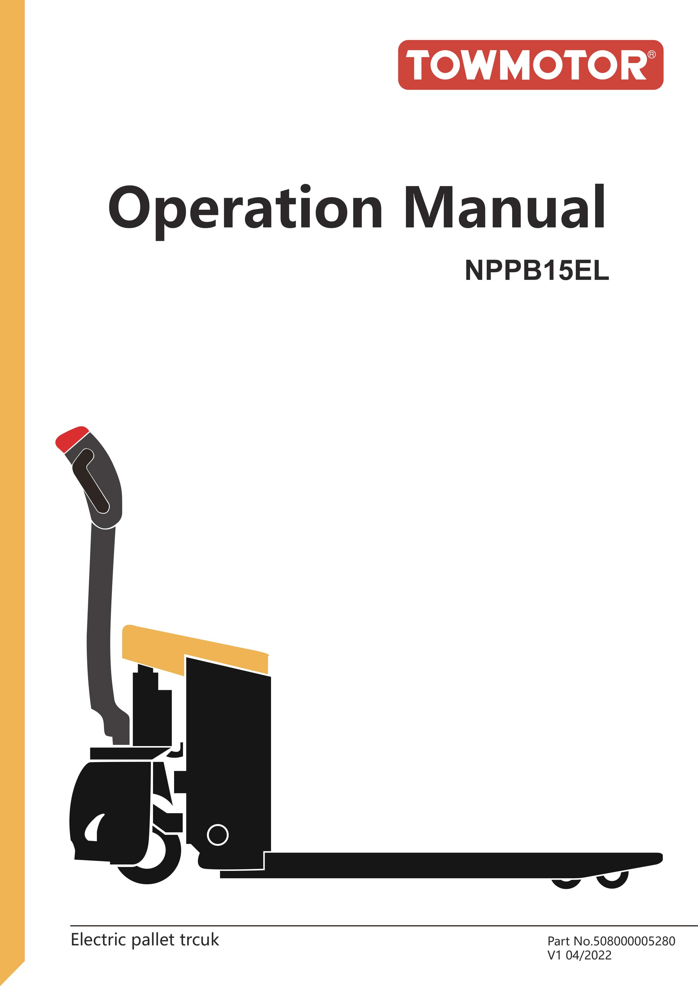 Towmotor NPPB15EL Electric Lift Truck Operator Manual 508000005280