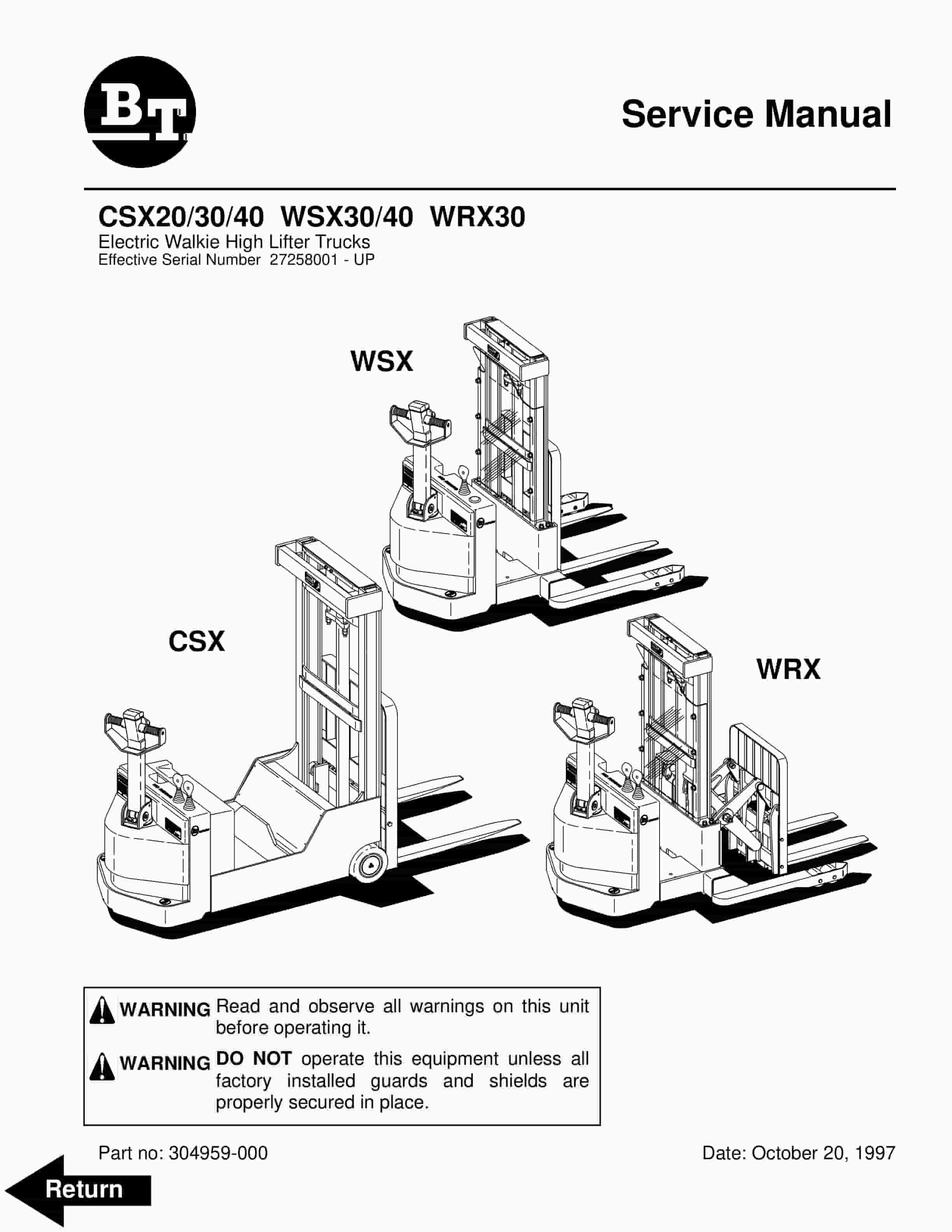 BT CSX20, CSX30, CSX40, WSX30, WSX40, WRX30 Electric Walkie High Lifter Truck Service Manual 304959-000