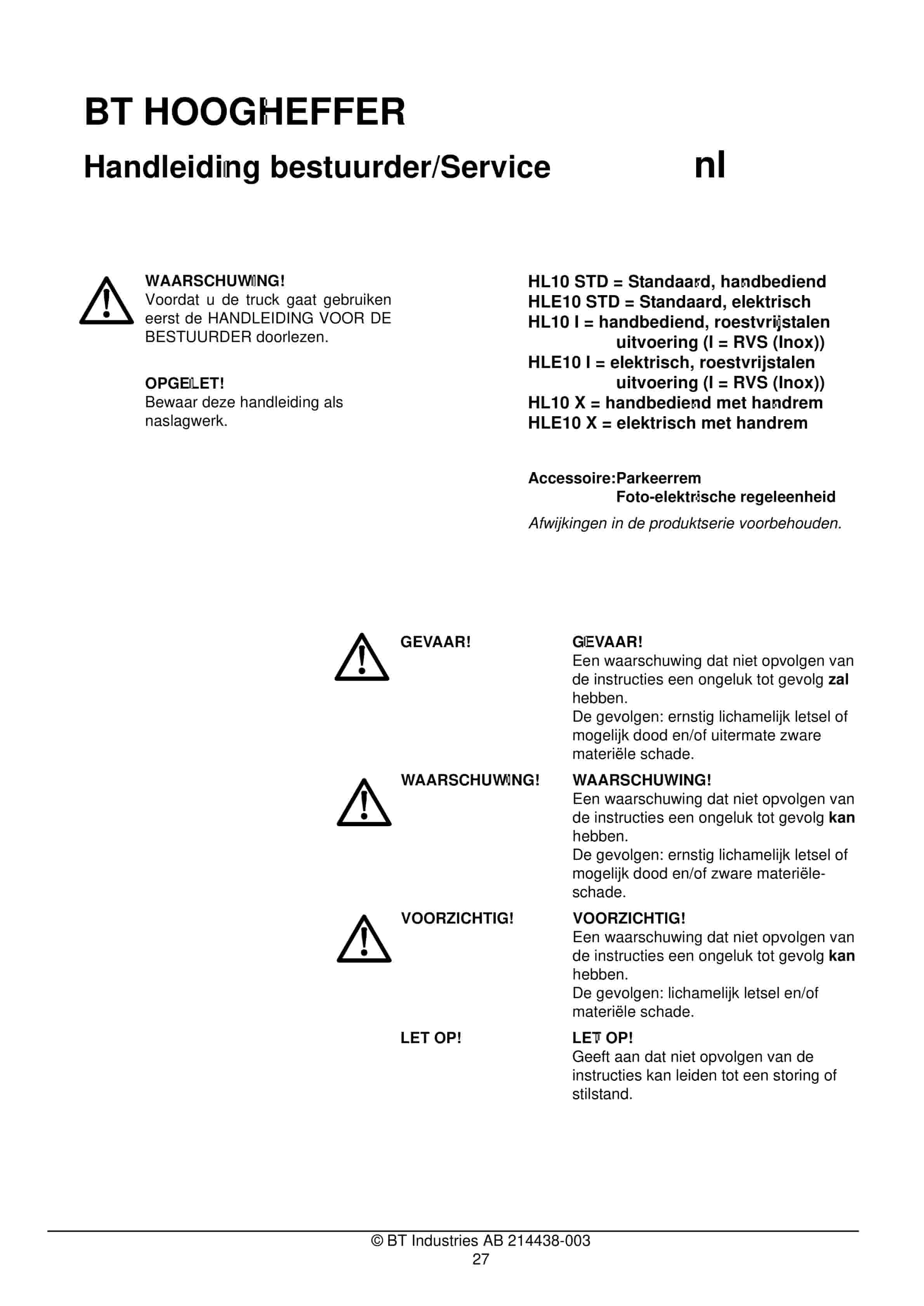 Alternative view of BT HL10 STD, HL10 I, HL10 X, HLE10 STD, HLE10 I, HLE10 X Operator And Service Manual 214438-003