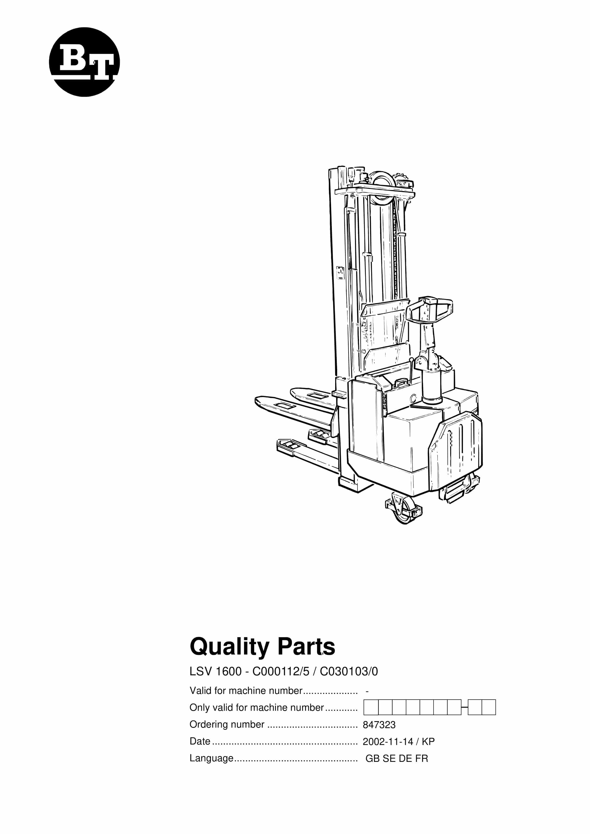 BT LSV 1600 - C000112-5 - C030103-0 Quality Parts 847323