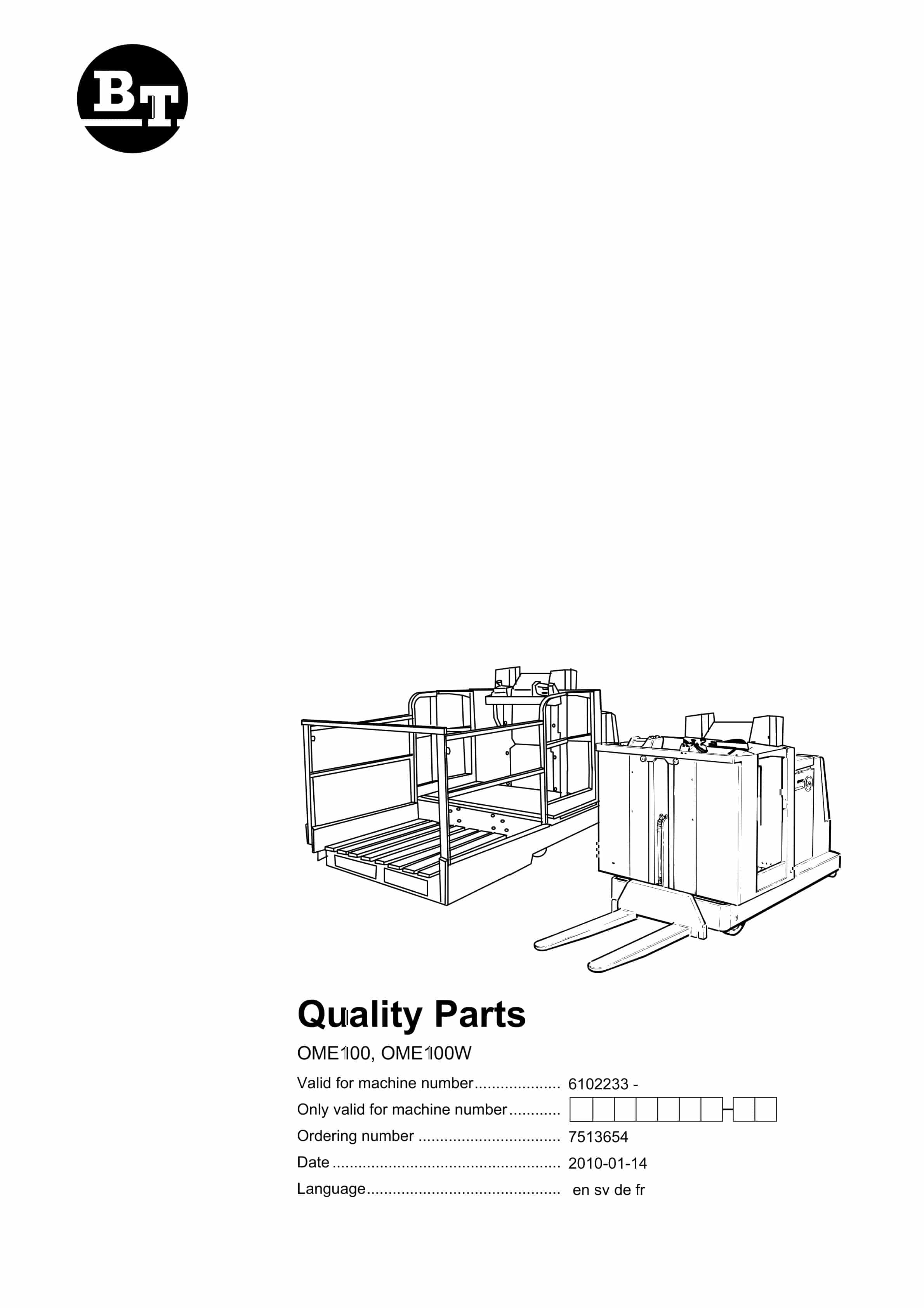 BT OME100, OME100W Quality Parts 7513654 1 BT OME100, OME100W Quality Parts 7513654