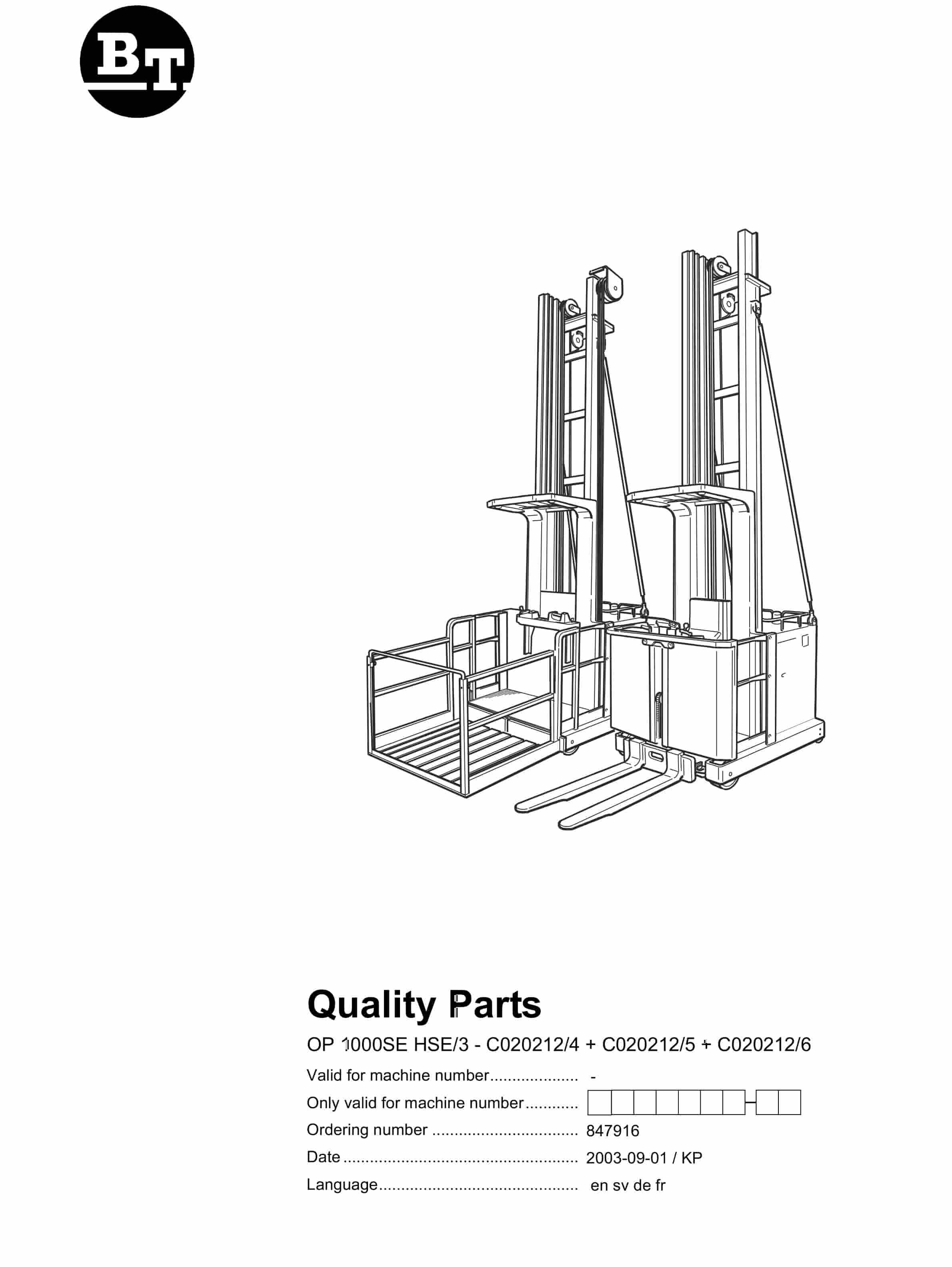 BT OP 1000SE HSE-3 - C020212-4 - C020212-5 - C020212-6 Quality Parts 847916 1 BT OP 1000SE HSE-3 - C020212-4 - C020212-5 - C020212-6 Quality Parts 847916