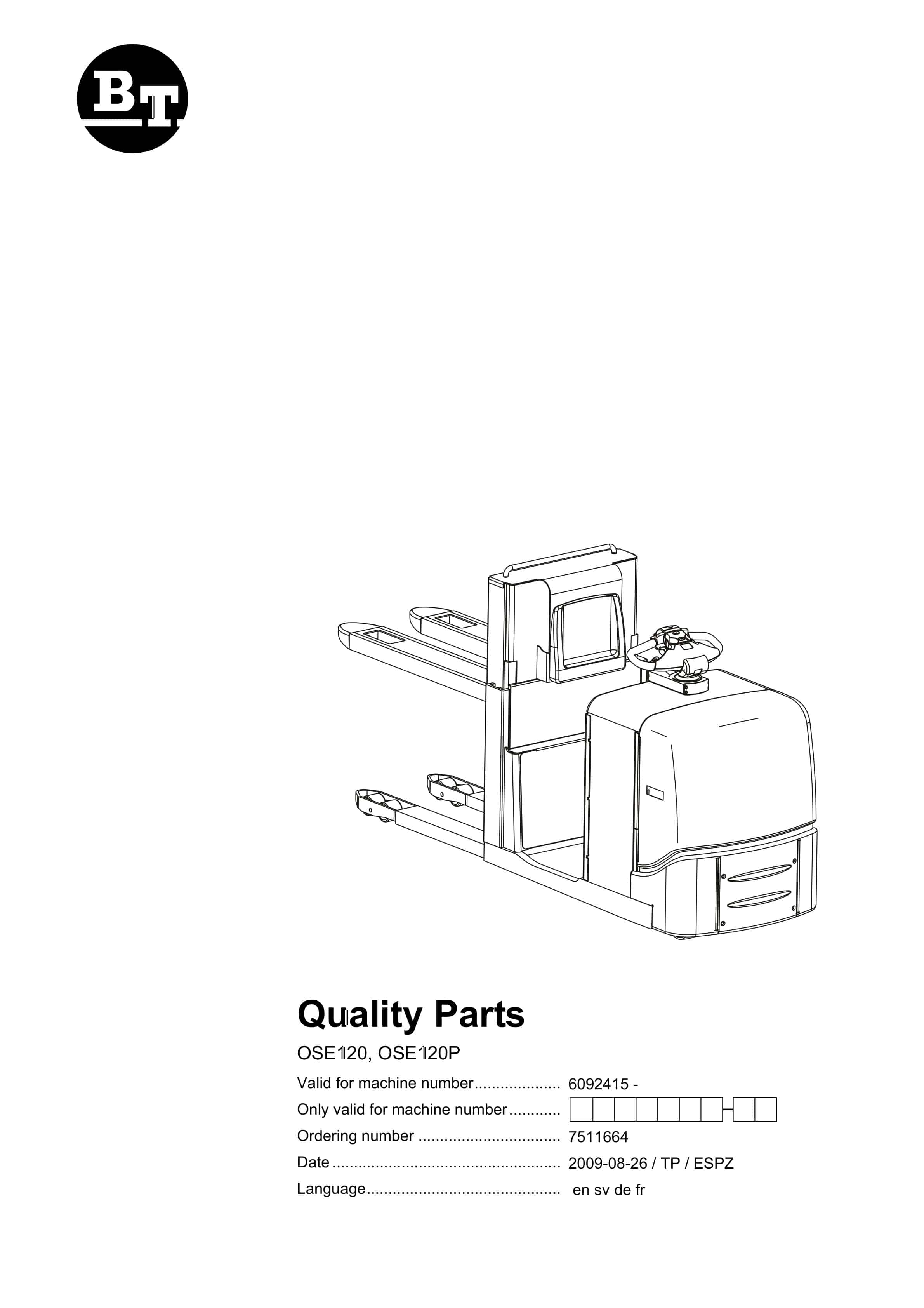 BT OSE120, OSE120P Quality Parts 7511664 1 BT OSE120, OSE120P Quality Parts 7511664