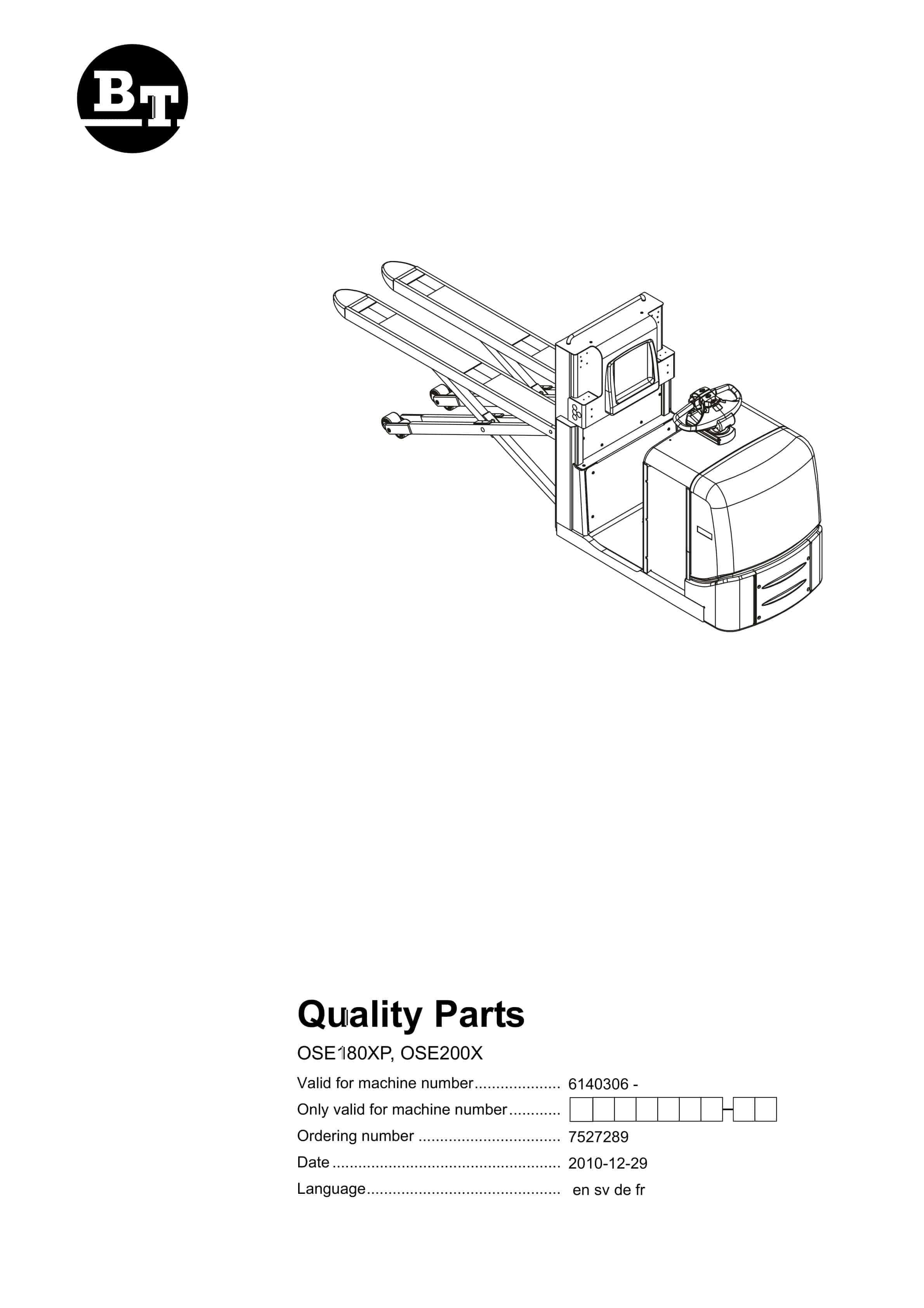 BT OSE180XP, OSE200X Quality Parts 7527289 1 BT OSE180XP, OSE200X Quality Parts 7527289