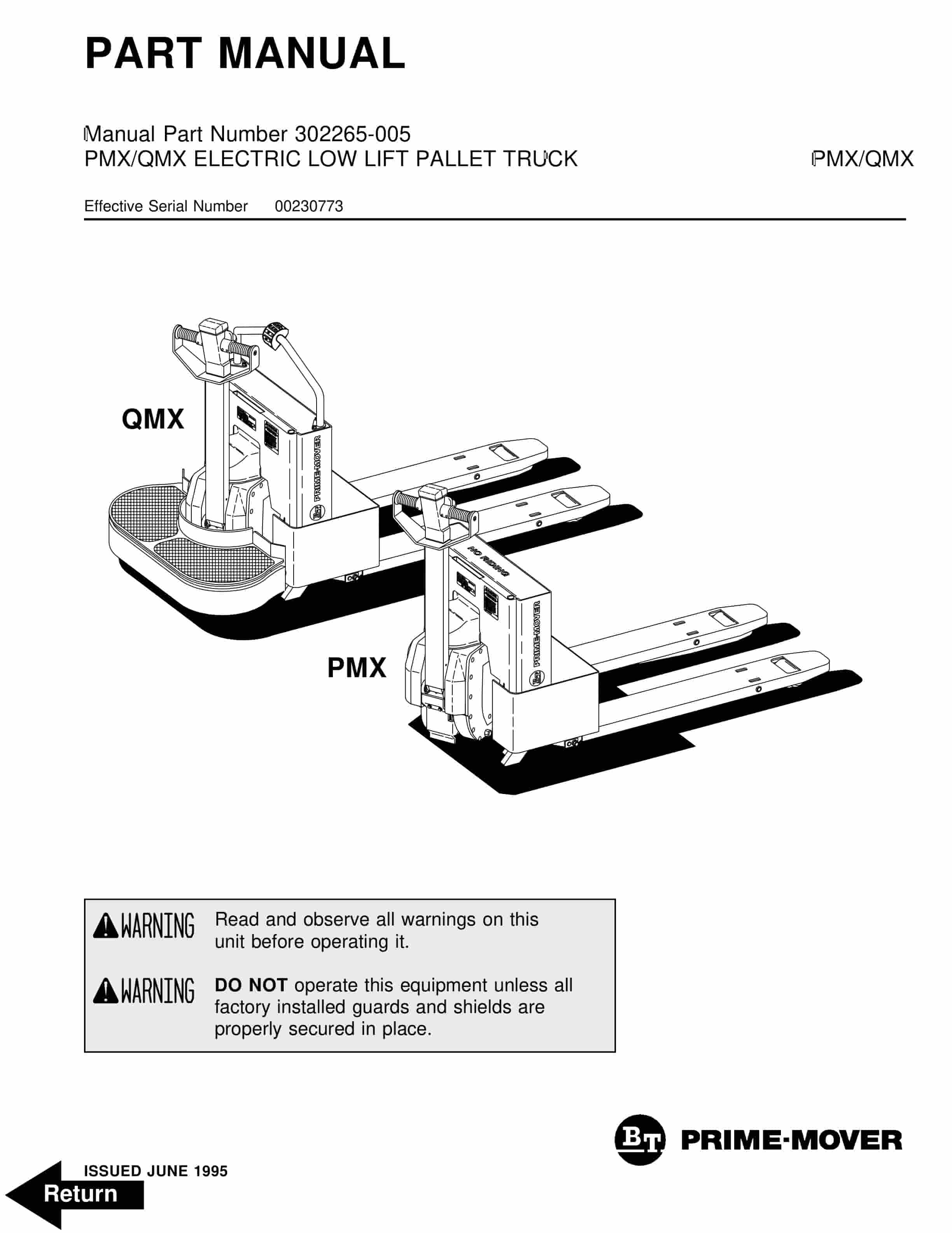 BT PMX, QMX Electric Low Lift Pallet Truck Parts Manual 302265-005 1 BT PMX, QMX Electric Low Lift Pallet Truck Parts Manual 302265-005