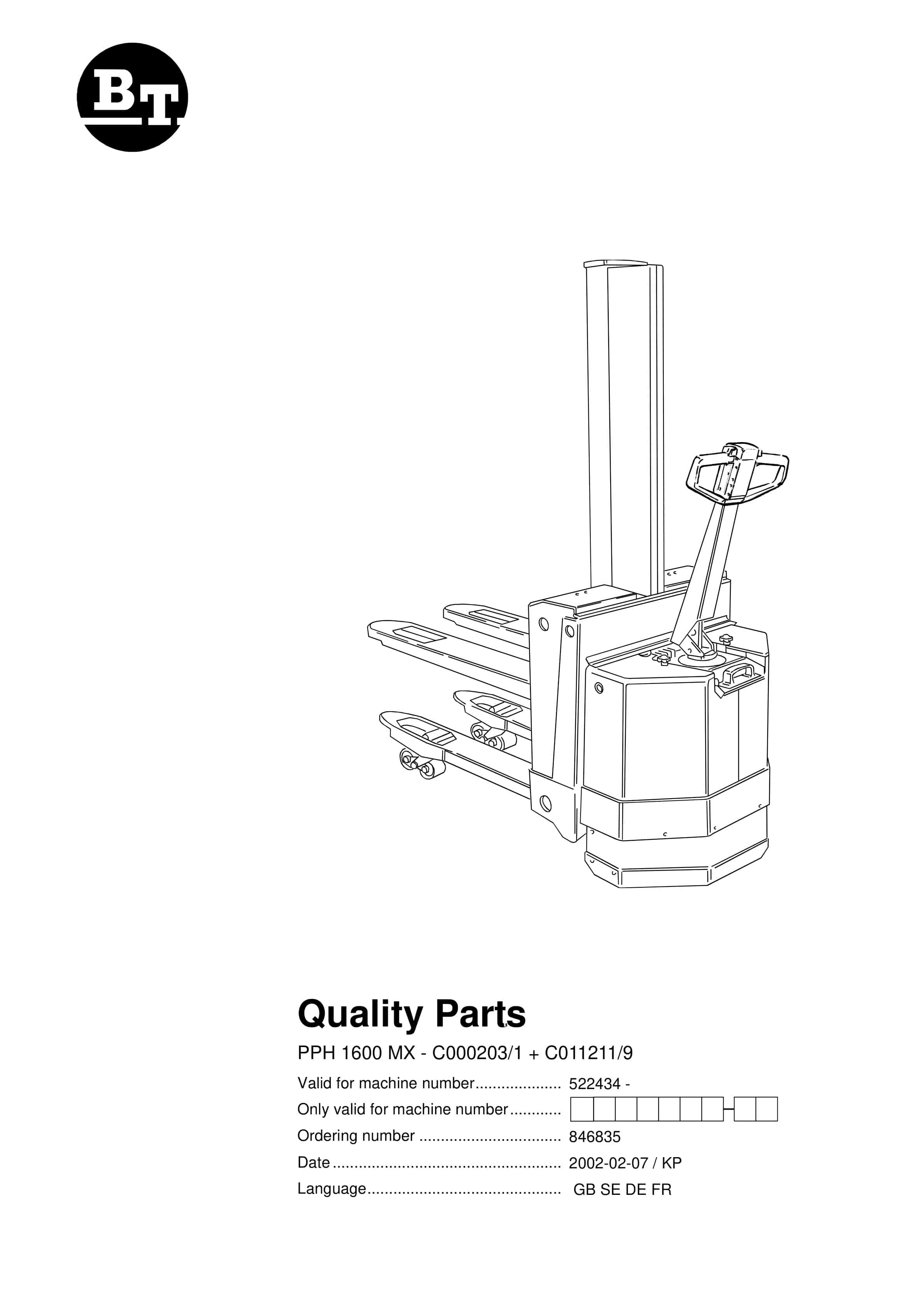BT PPH 1600 MX - C000203-1 - C011211-9 Quality Parts 846835 1 BT PPH 1600 MX - C000203-1 - C011211-9 Quality Parts 846835