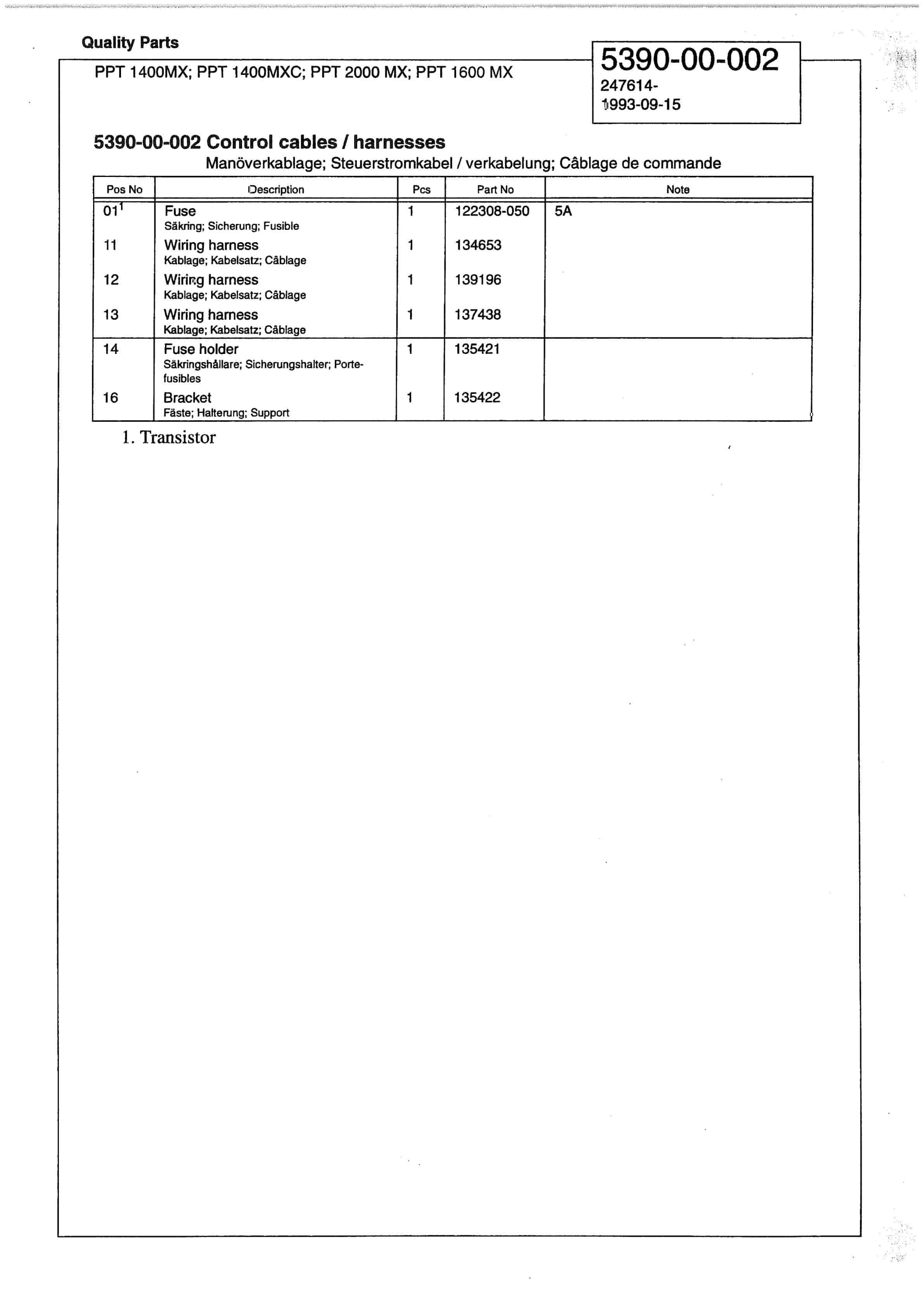 BT PPT 1400MX, PPT 1400MXC, PPT 1600MX, PPT 2000MX Quality Parts 140576 3 BT PPT 1400MX, PPT 1400MXC, PPT 1600MX, PPT 2000MX Quality Parts 140576-3