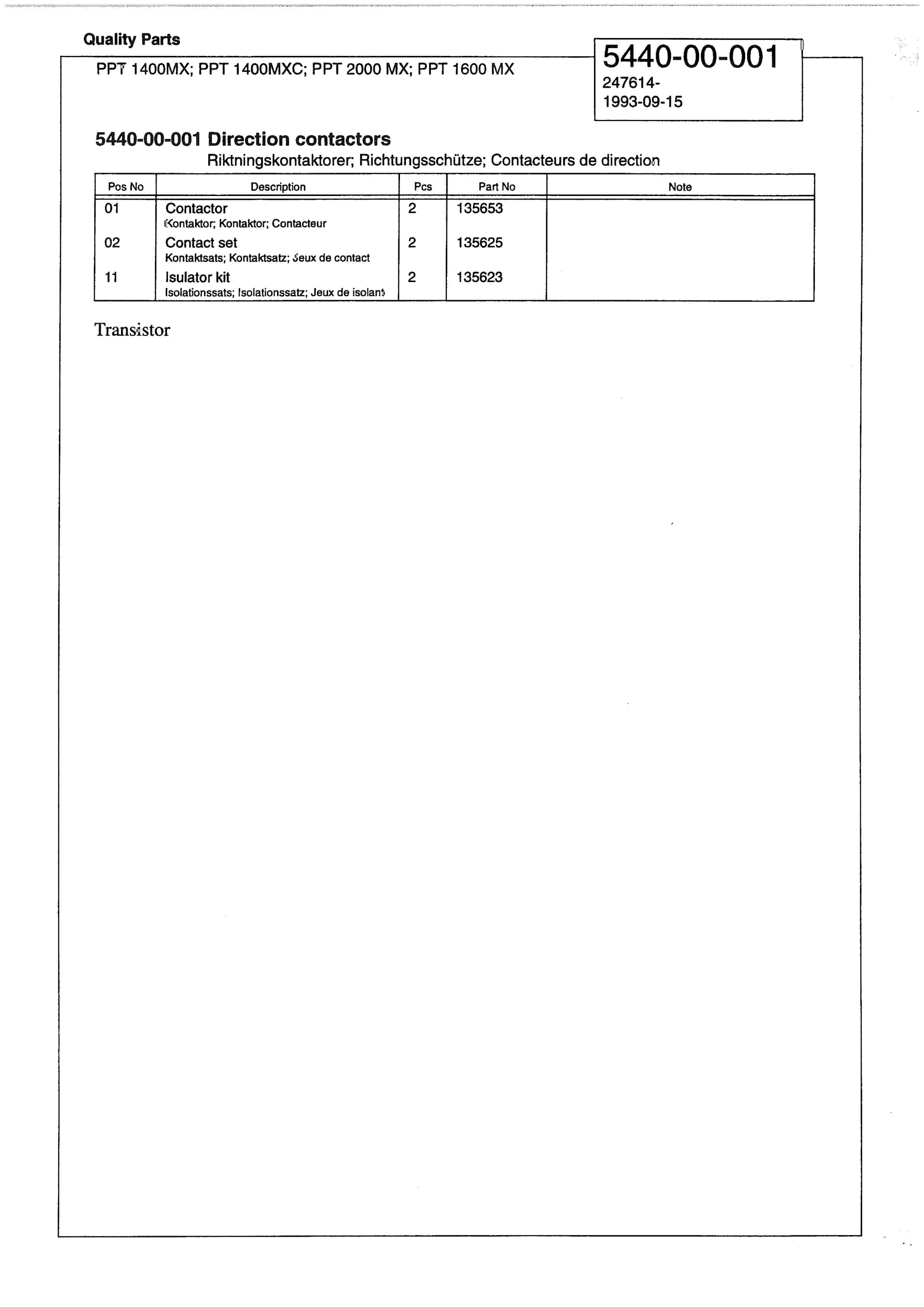 BT PPT 1400MX, PPT 1400MXC, PPT 1600MX, PPT 2000MX Quality Parts 140576 4 BT PPT 1400MX, PPT 1400MXC, PPT 1600MX, PPT 2000MX Quality Parts 140576-4