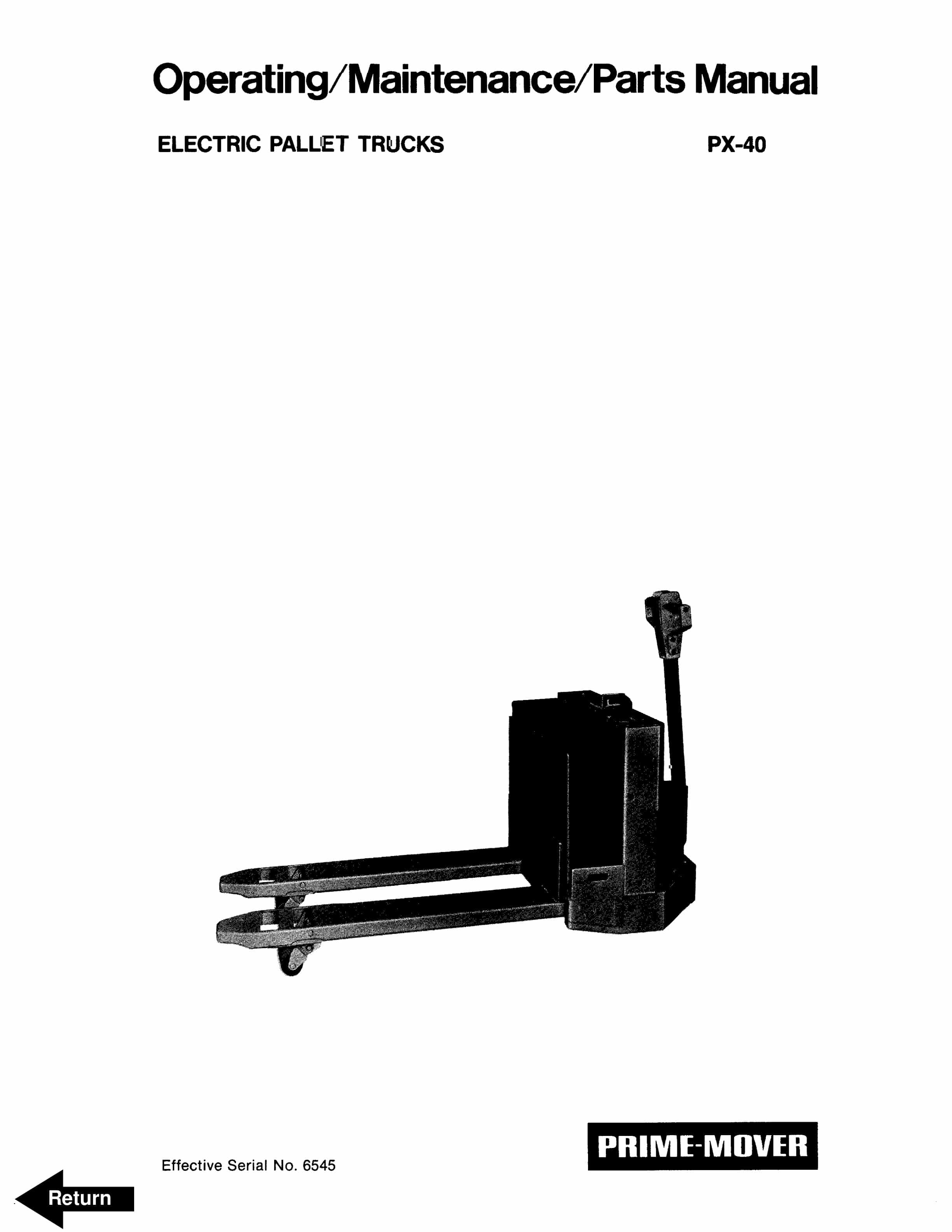 BT PX-40 Electric Pallet Trucks Operating - Maintenance - Parts Manual 302152-000 1 BT PX-40 Electric Pallet Trucks Operating - Maintenance - Parts Manual 302152-000