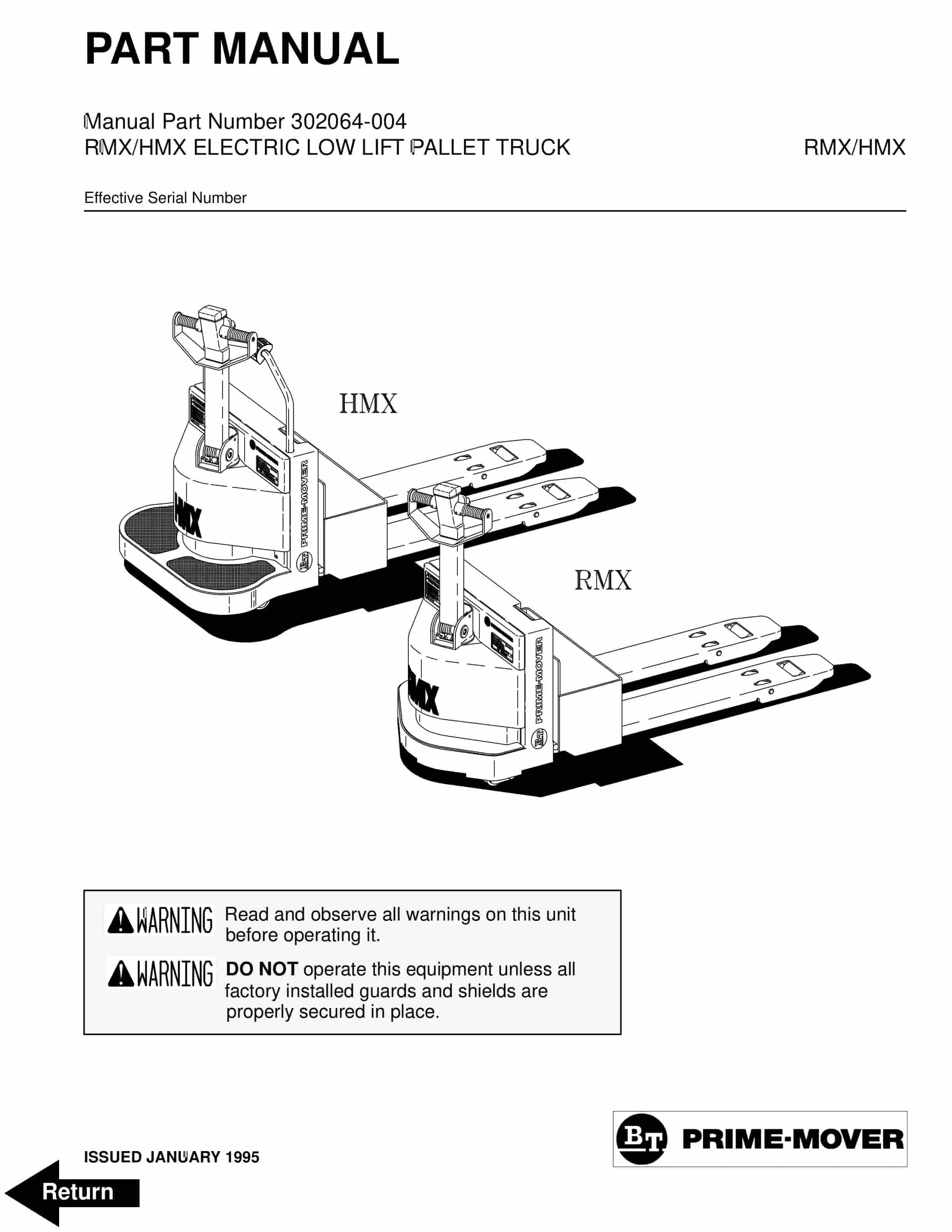 BT RMX, HMX Electric Low Lift Pallet Truck Parts Manual 302064-004 1 BT RMX, HMX Electric Low Lift Pallet Truck Parts Manual 302064-004