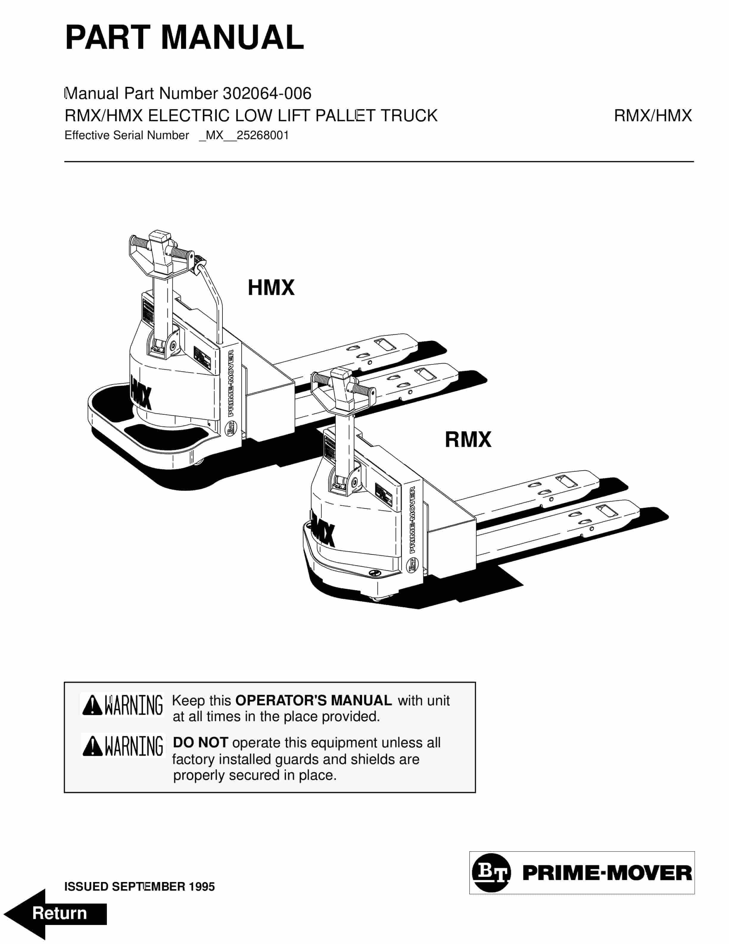 BT RMX, HMX Electric Low Lift Pallet Truck Parts Manual 302064-006 1 BT RMX, HMX Electric Low Lift Pallet Truck Parts Manual 302064-006