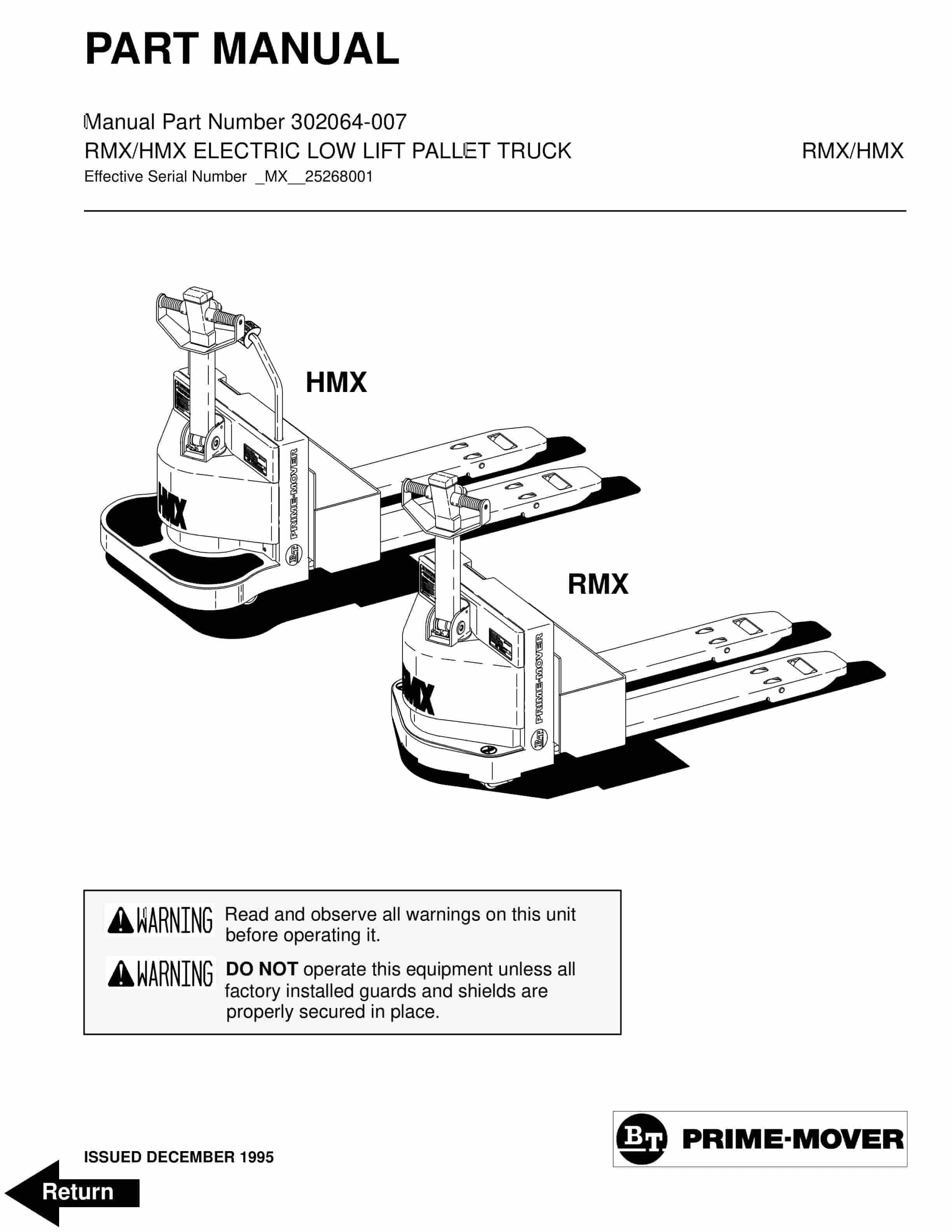 BT RMX, HMX Electric Low Lift Pallet Truck Parts Manual 302064-007 1 BT RMX, HMX Electric Low Lift Pallet Truck Parts Manual 302064-007